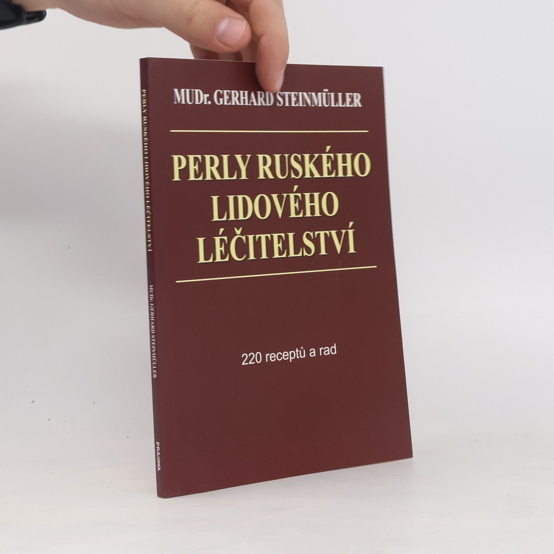Perly ruského lidového léčitelství. 220 receptů a rad