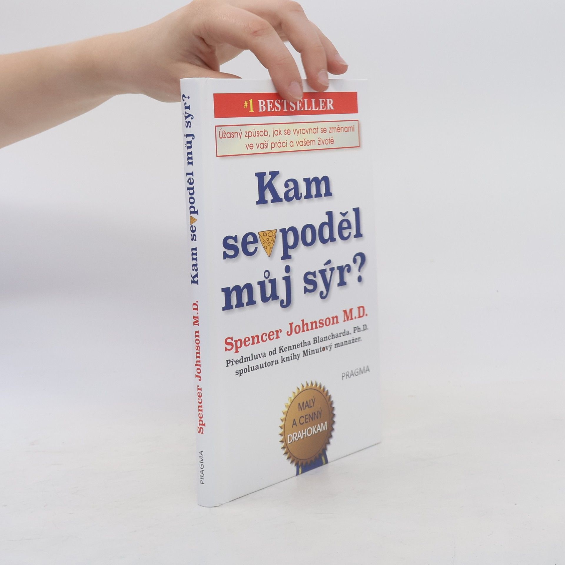 Spencer Johnson Kam se poděl můj sýr?