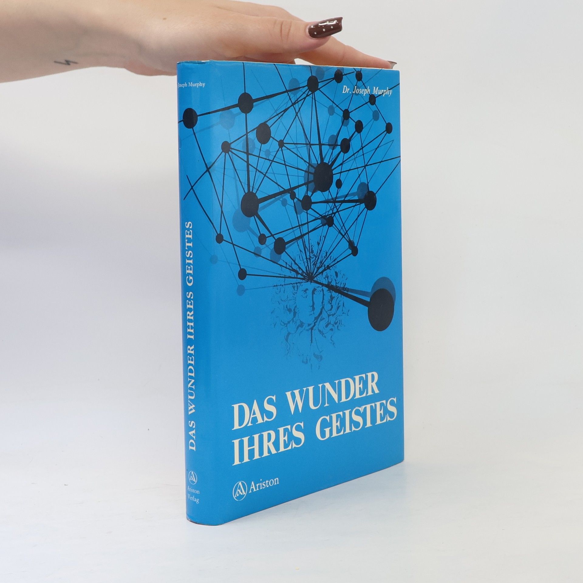 Joseph Murphy Das Wunder Ihres Geistes