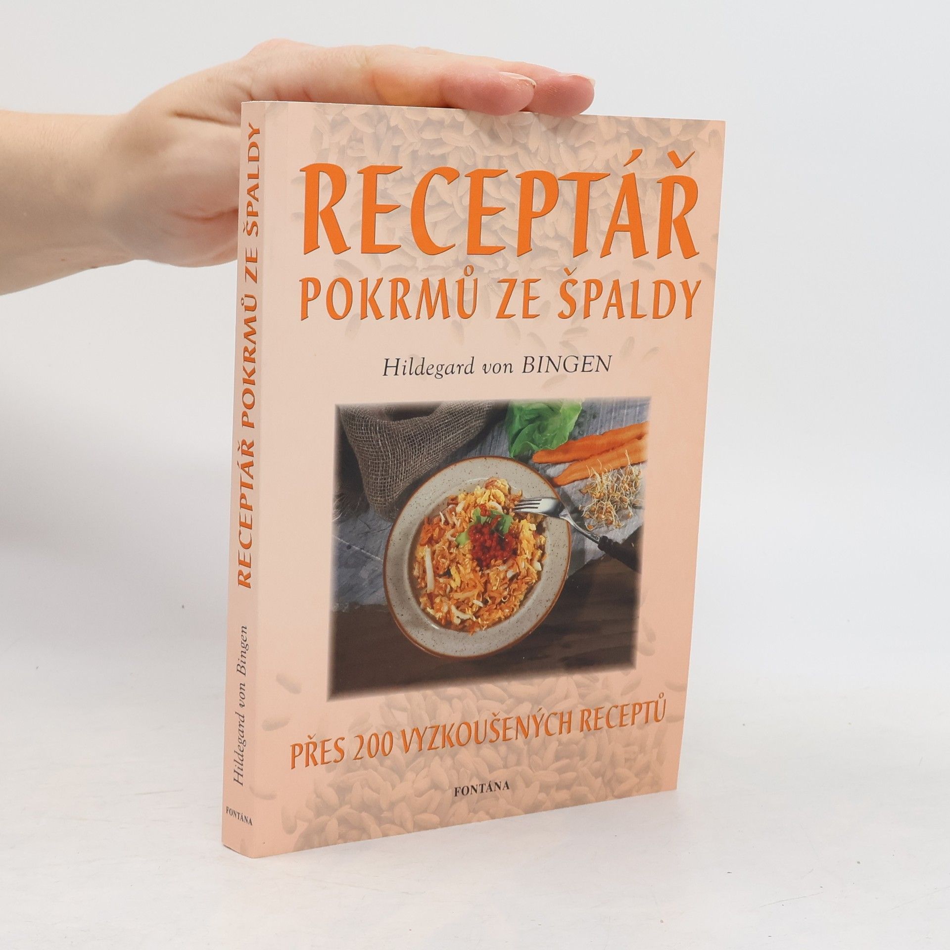 Hildegarda z Bingenu (svatá) Receptář pokrmů ze špaldy