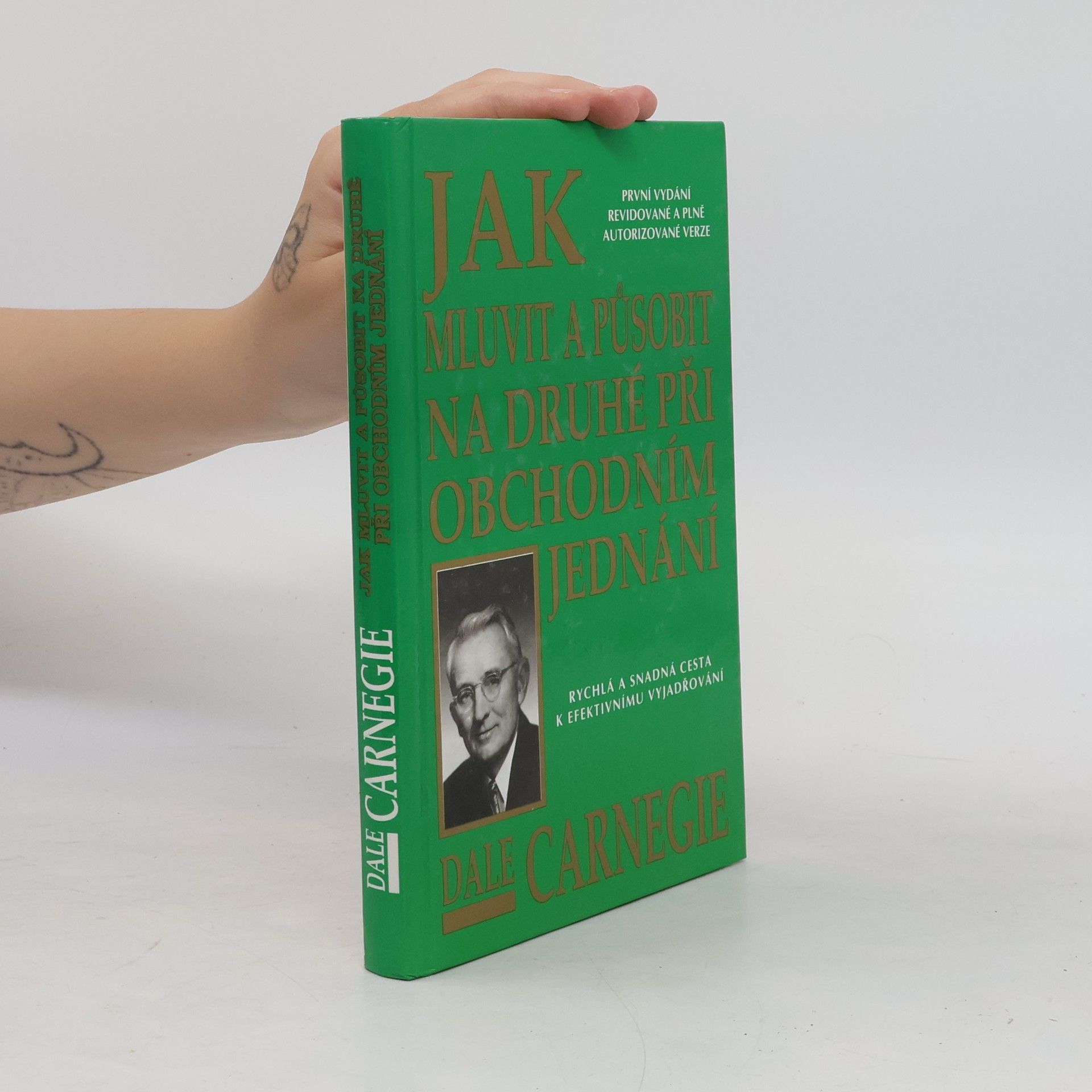 Dale Carnegie Jak mluvit a působit na druhé při obchodním jednání