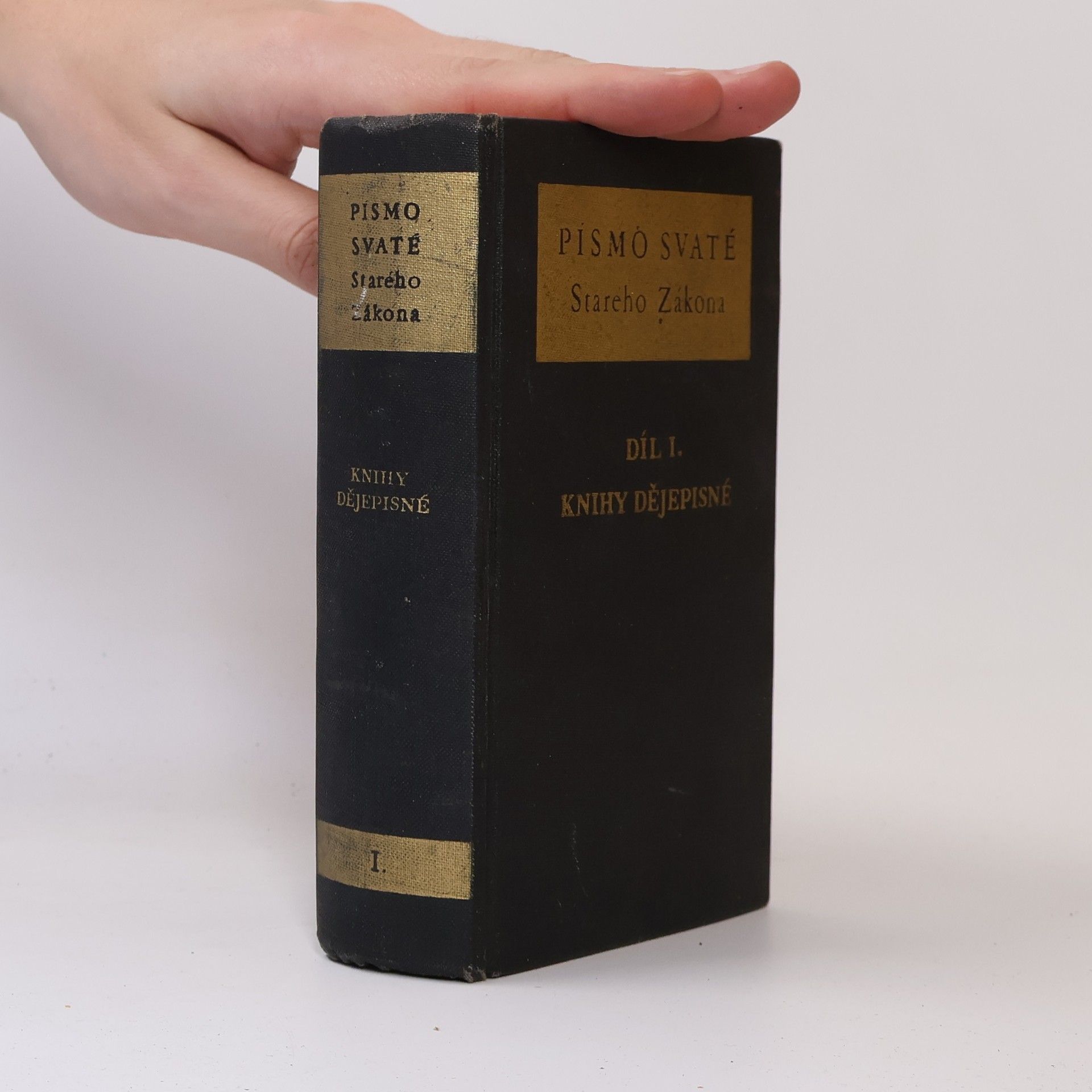 Various authors Písmo svaté Starého zákona. Díl 1. Knihy dějepisné