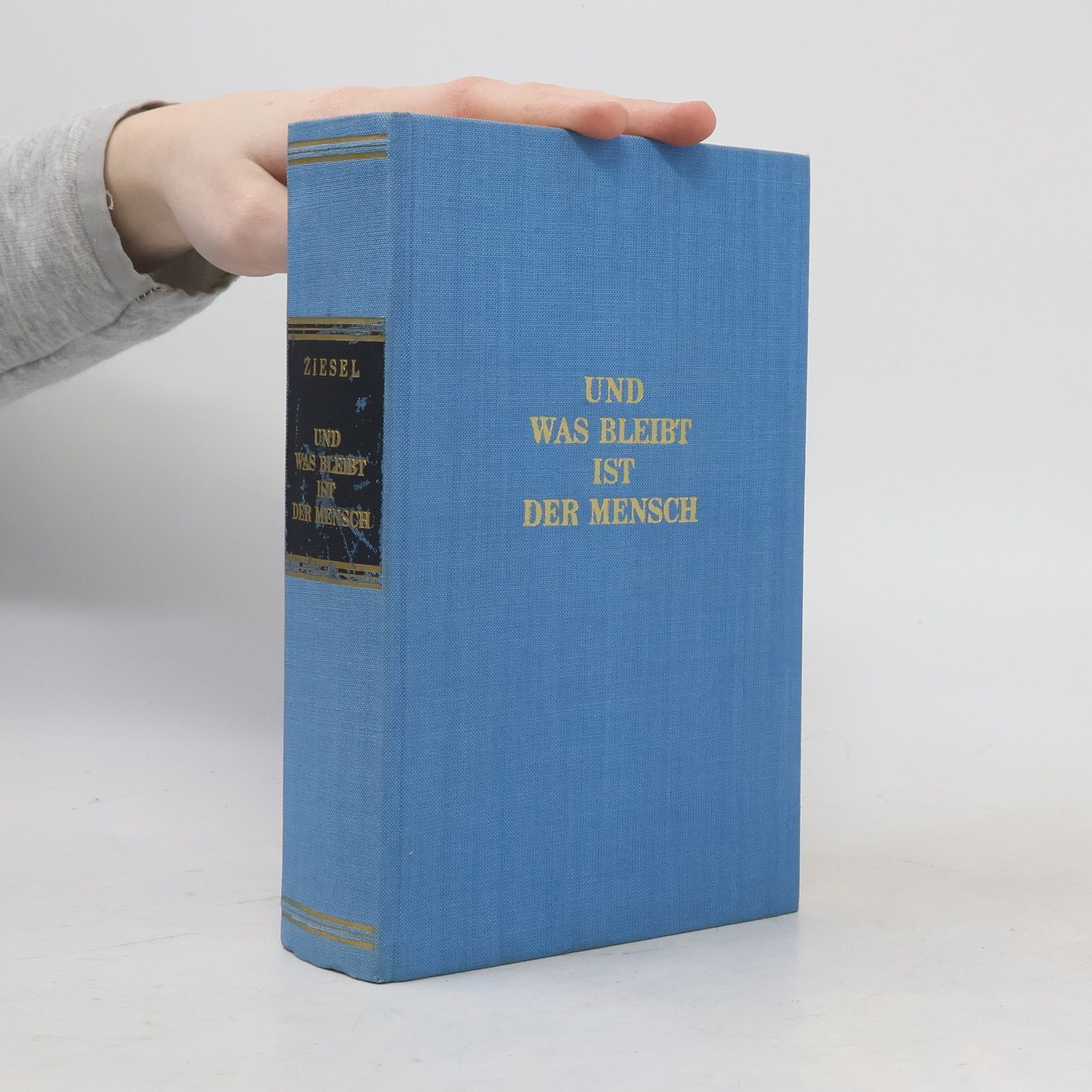 Kurt Ziesel Und was bleibt, ist der Mensch