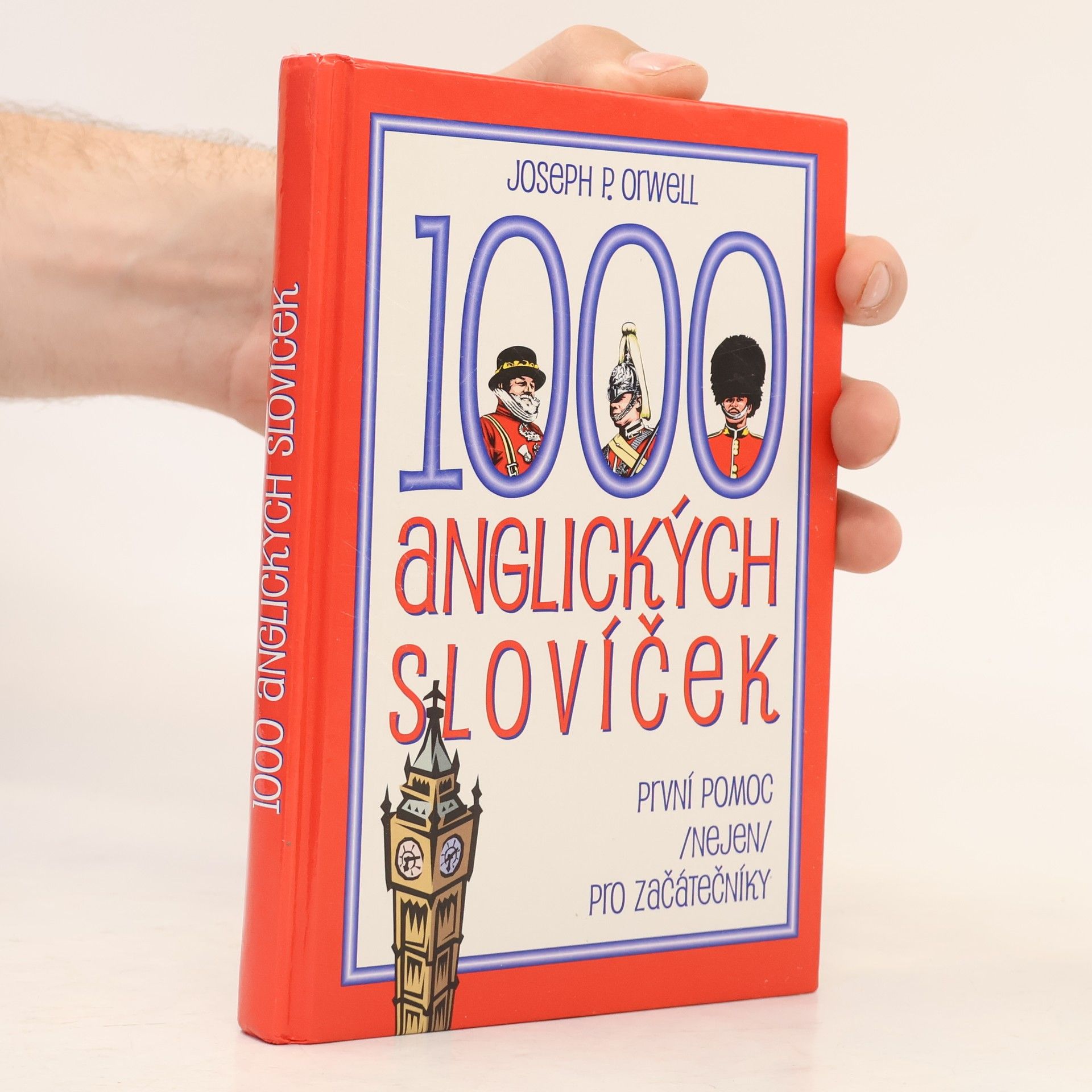 Joseph P. Orwell 1000 anglických slovíček: První pomoc (nejen) pro začátečníky