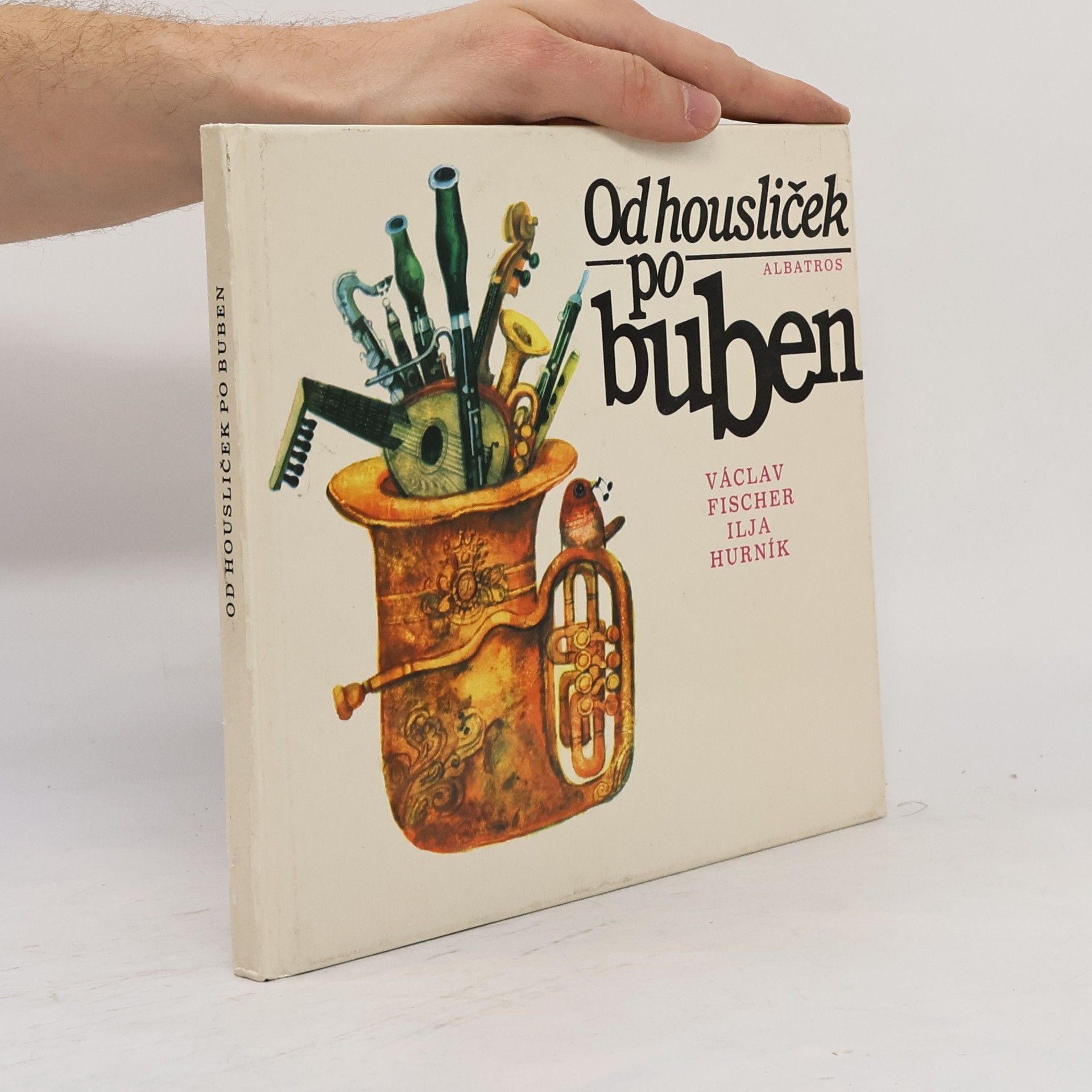 Ilja Hurník Od housliček po buben