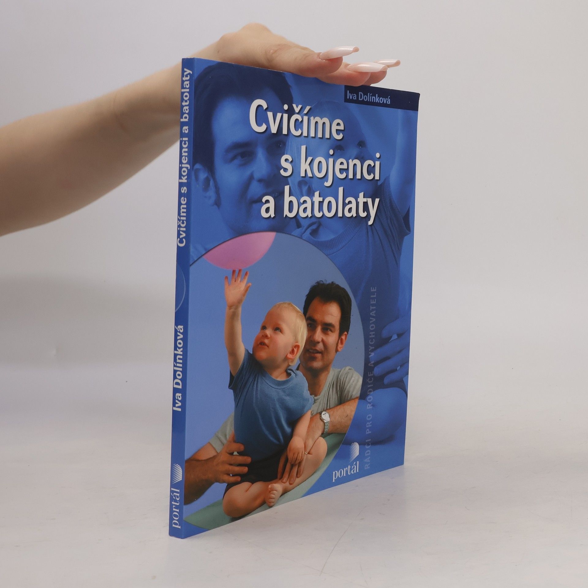 Iva Dolínková Cvičíme s kojenci a batolaty