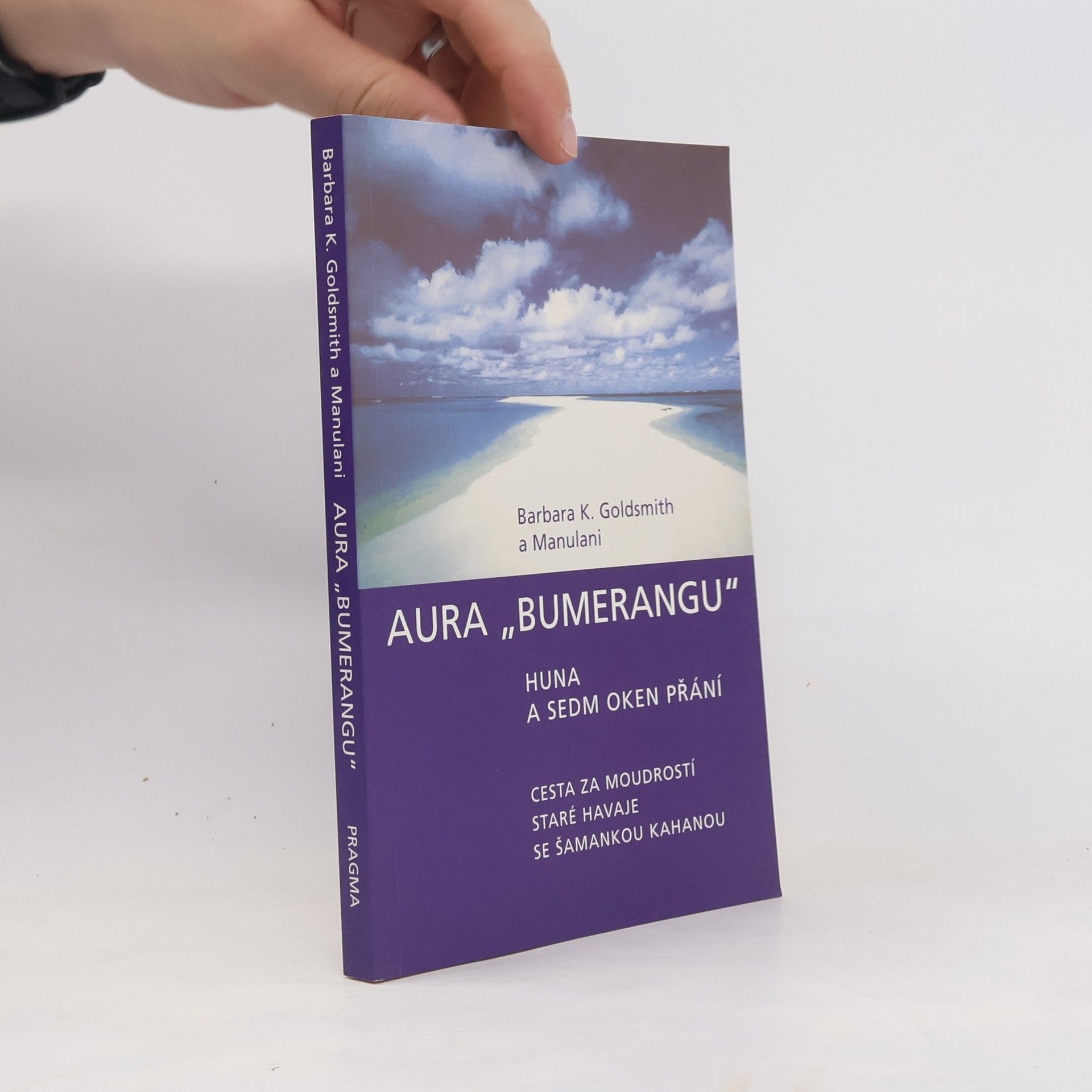 Barbara K. Goldsmith Aura "bumerangu". Huna a sedm oken přání