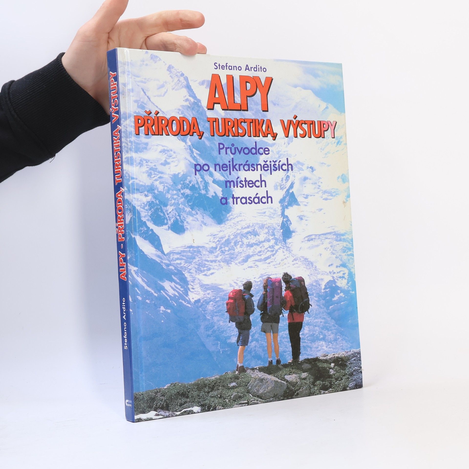 Auteurscollectief Alpy. Příroda, turistika, výstupy