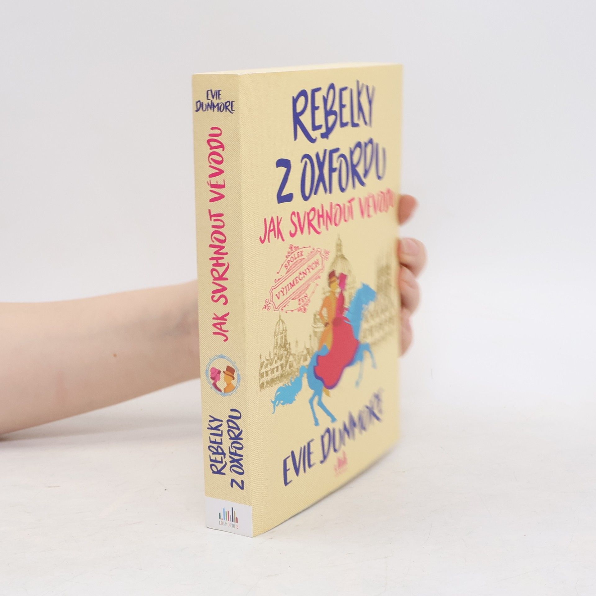 Evie Dunmore Rebelky z Oxfordu. Jak svrhnout vévodu