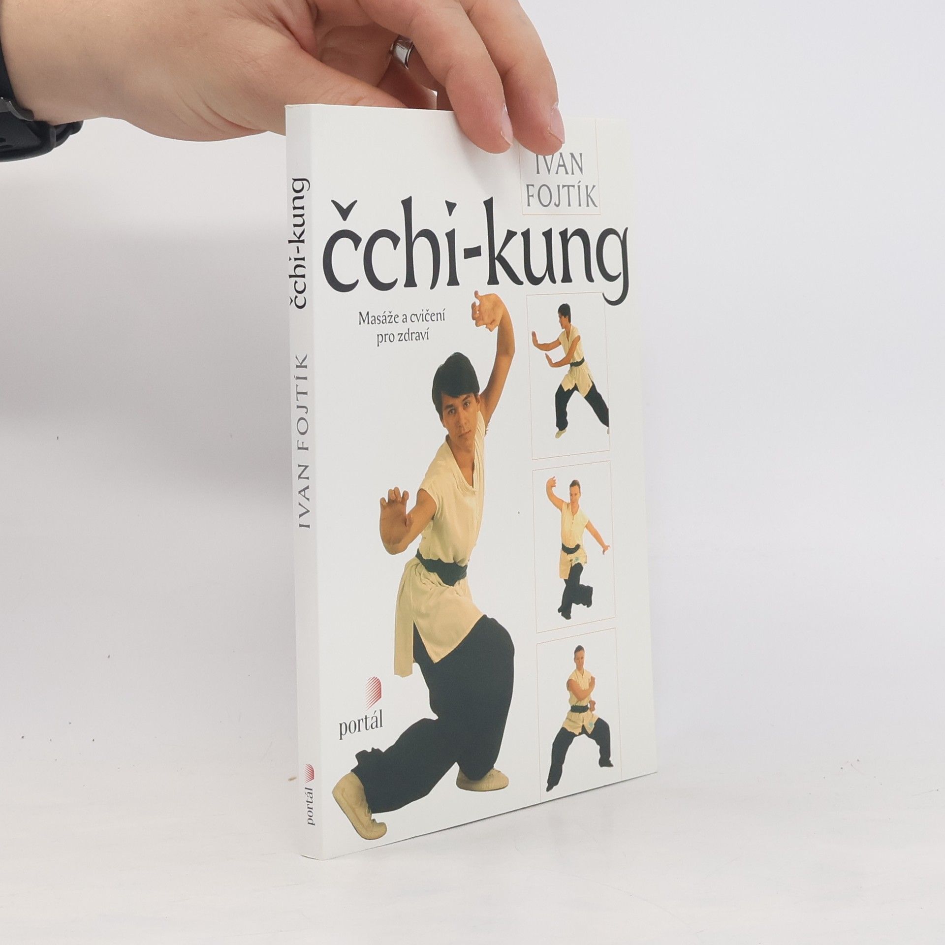 Ivan Fojtík Čchi-kung. Masáže a cvičení pro zdraví
