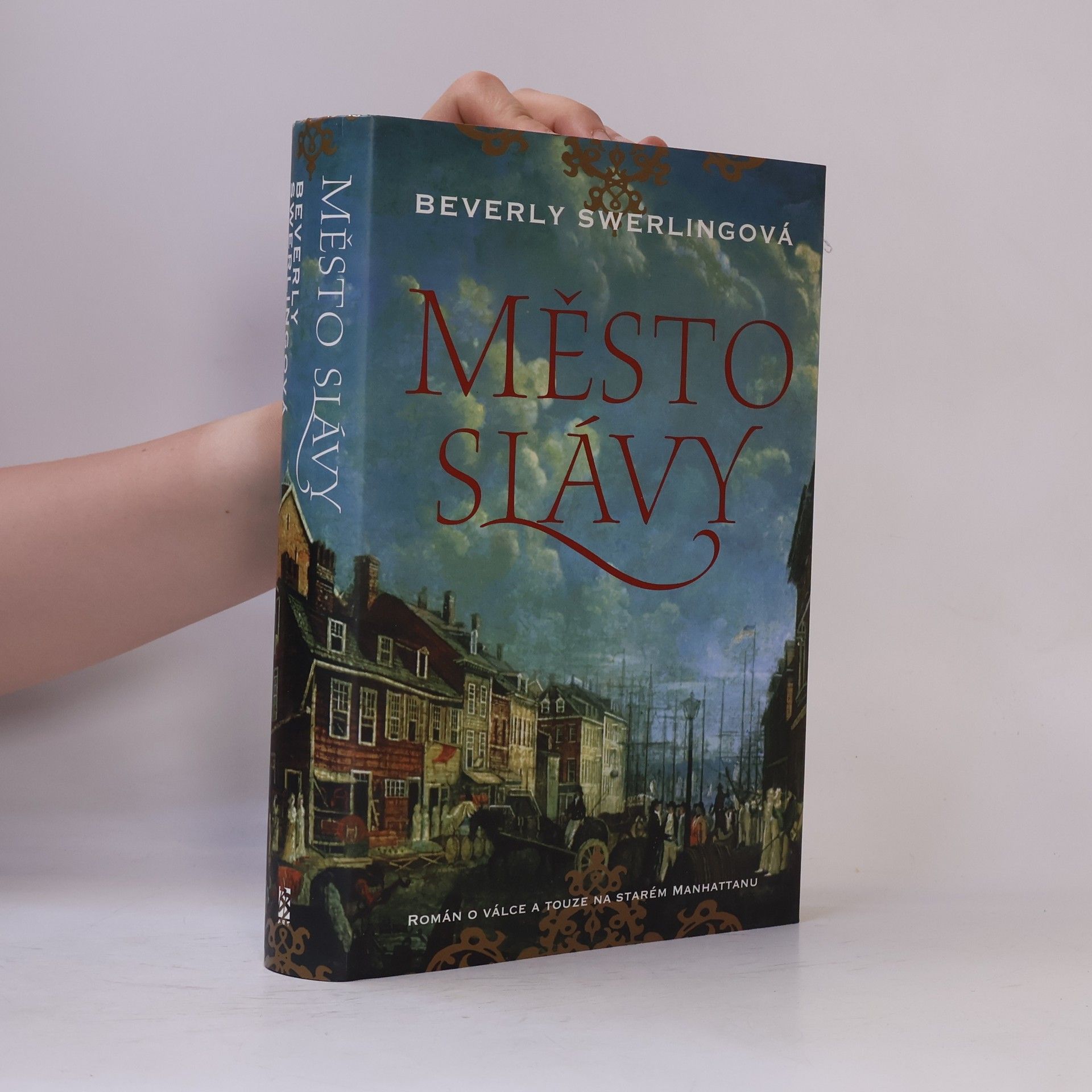 Beverly Swerling Město slávy