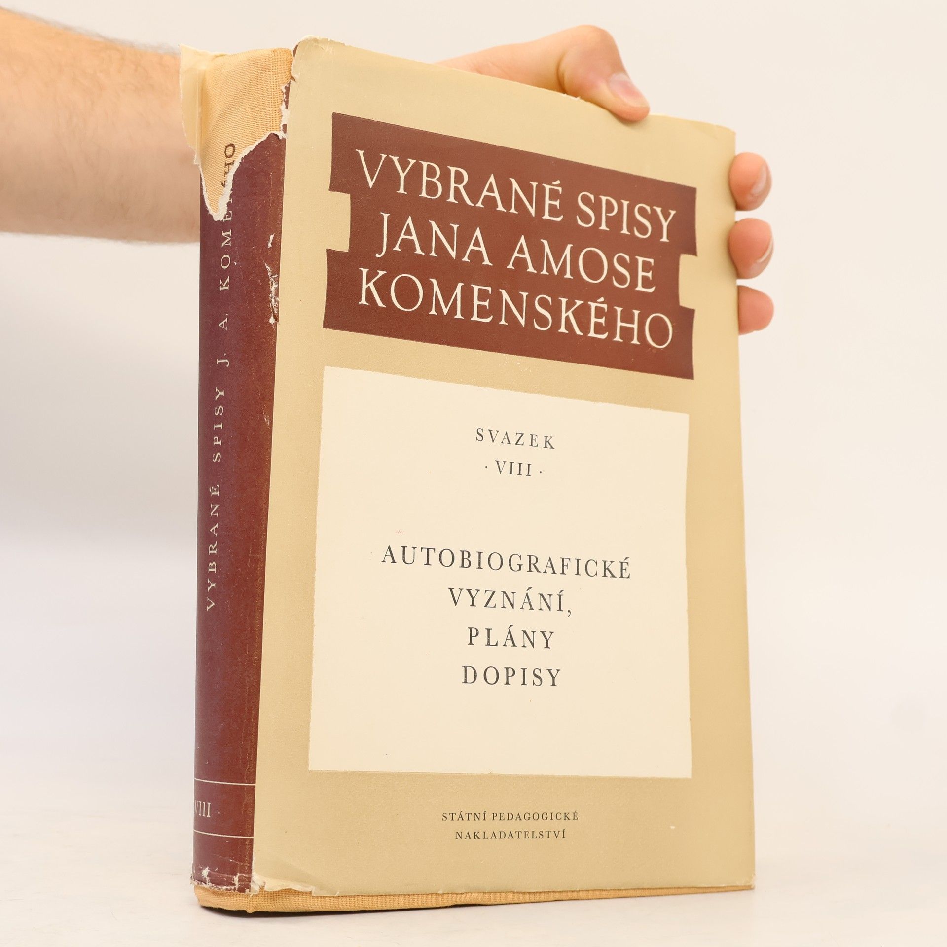 Jan Amos Komenský Vybrané spisy Jana Amose Komenského VIII. Autobiografické vyznání, plány, dopisy
