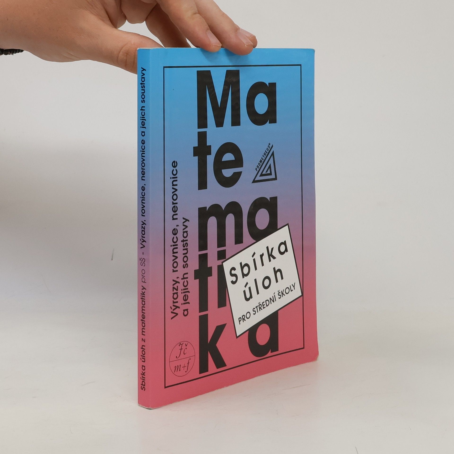 František Janeček Sbírka úloh z matematiky pro střední školy