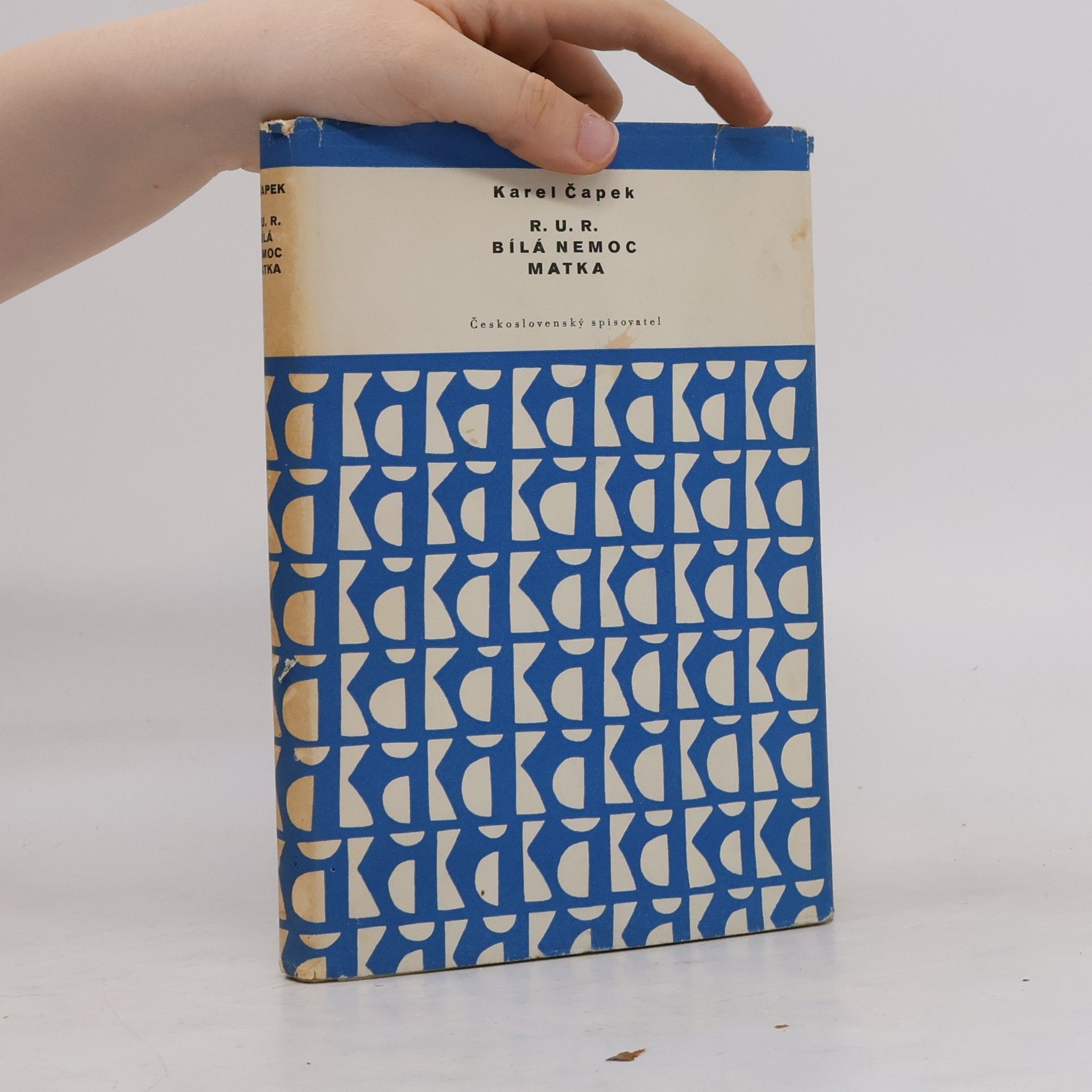 Karel Čapek R. U. R. Bílá nemoc. Matka
