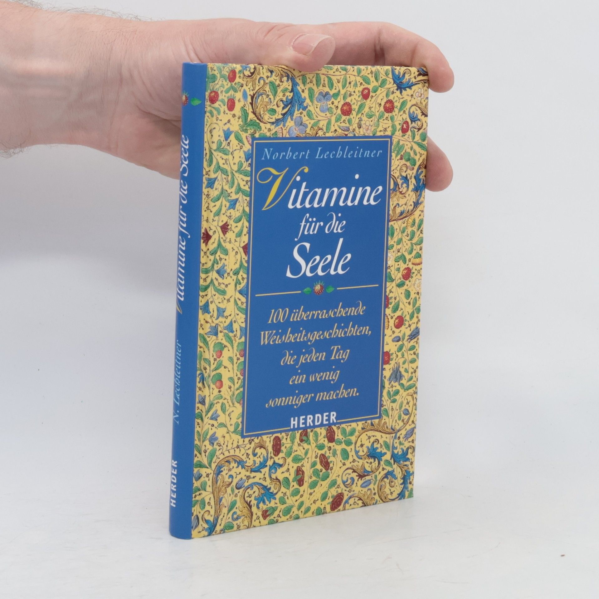 Norbert Lechleitner Vitamine für die Seele