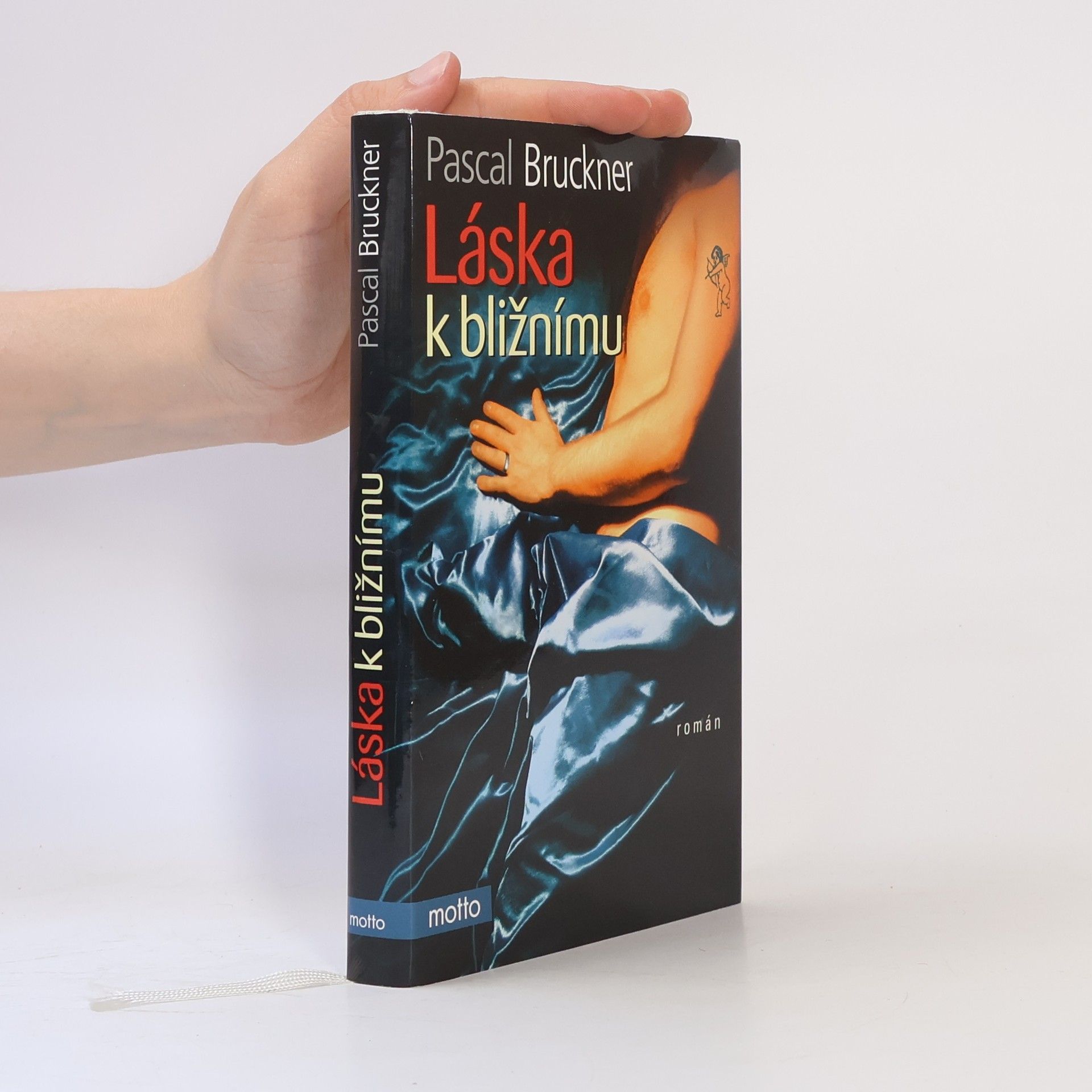 Pascal Bruckner Láska k bližnímu