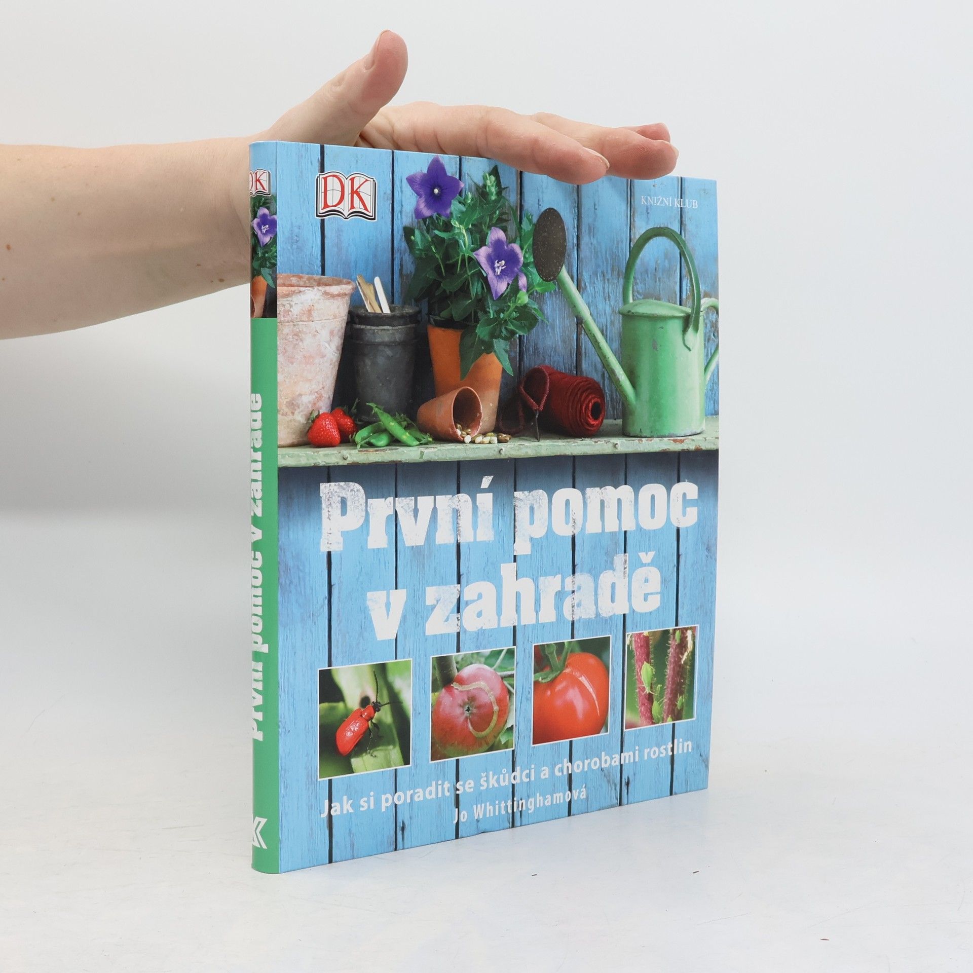 Jo Whittingham První pomoc v zahradě