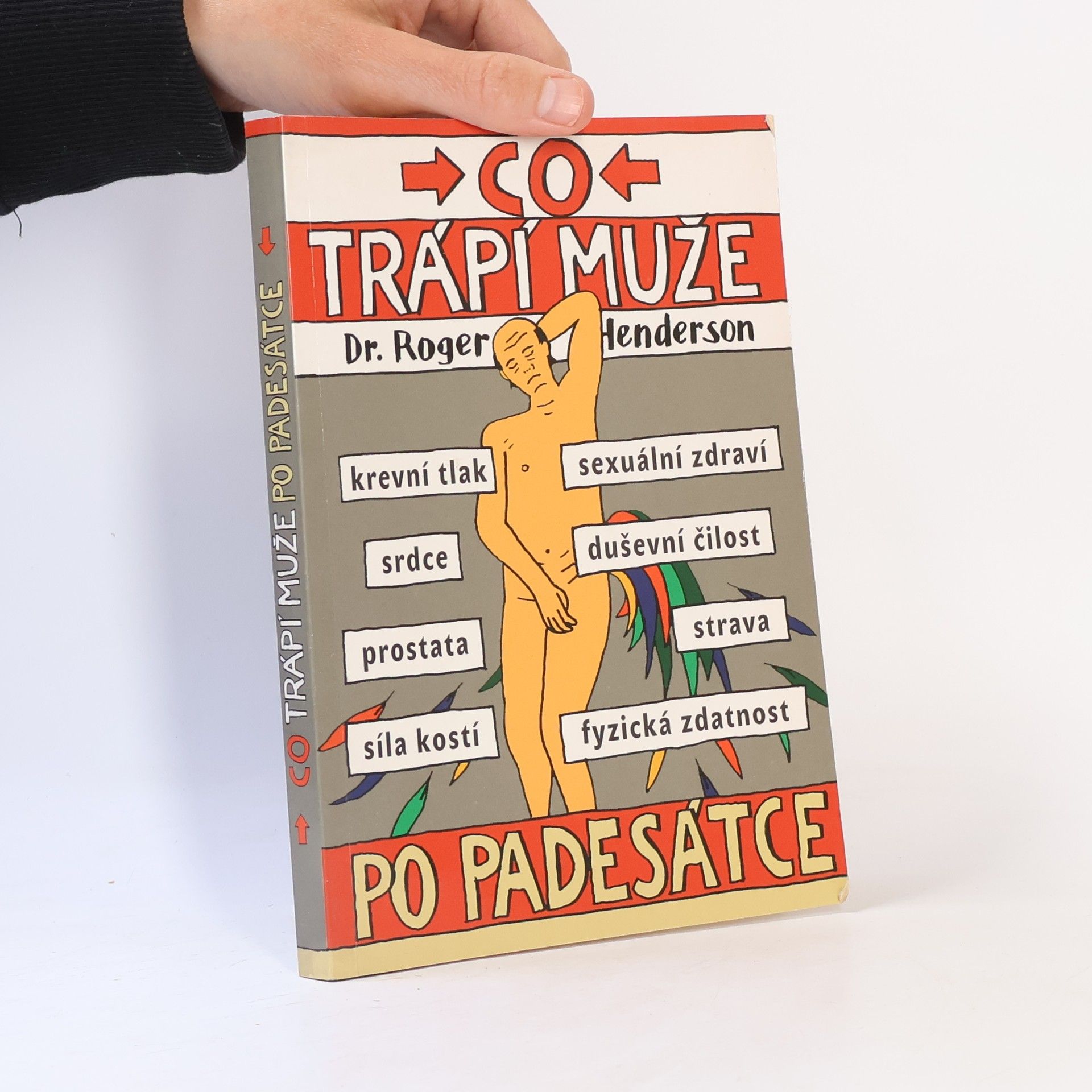 Roger Henderson Co trápí muže po padesátce