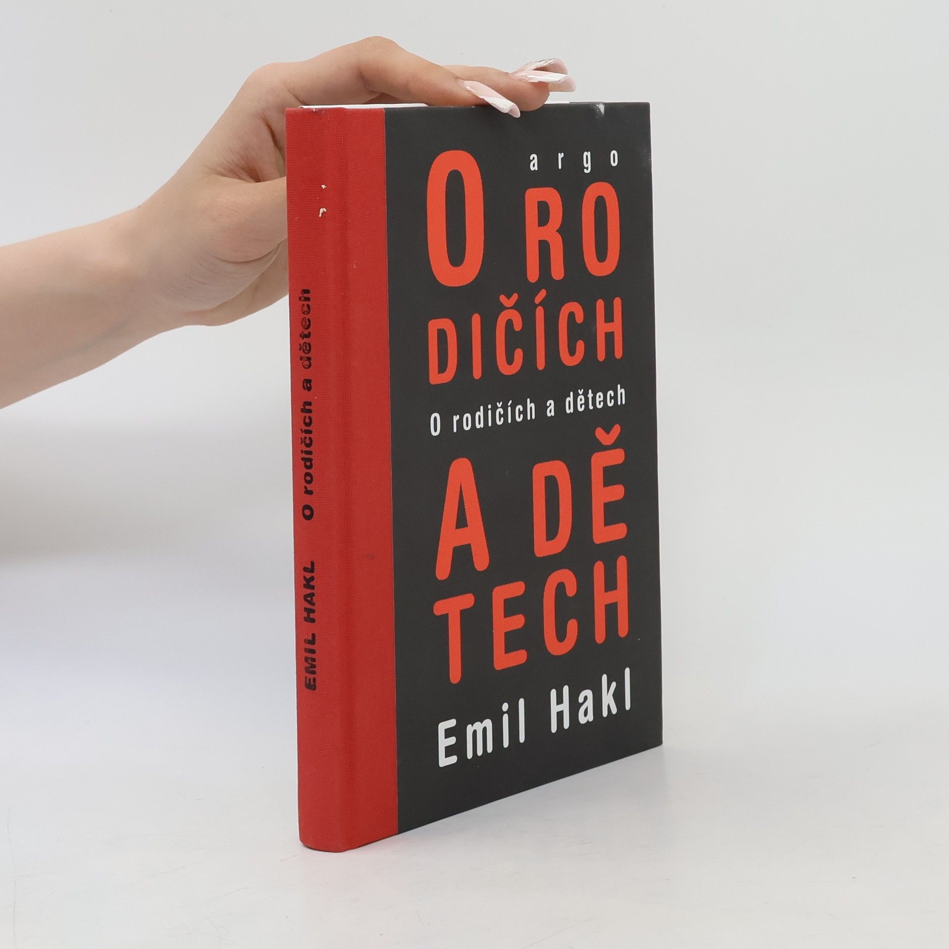 Emil Hakl O rodičích a dětech