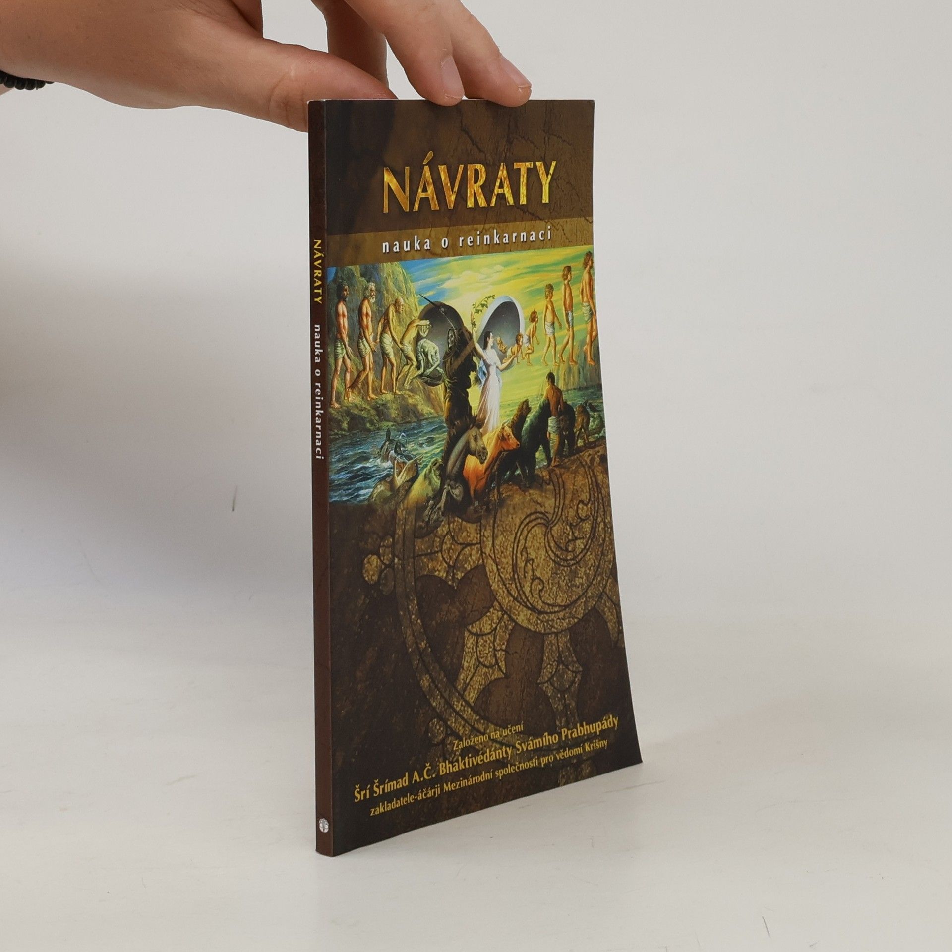 A. C. Bhaktivedanta Swami Prabhupada Návraty. Nauka o reinkarnaci