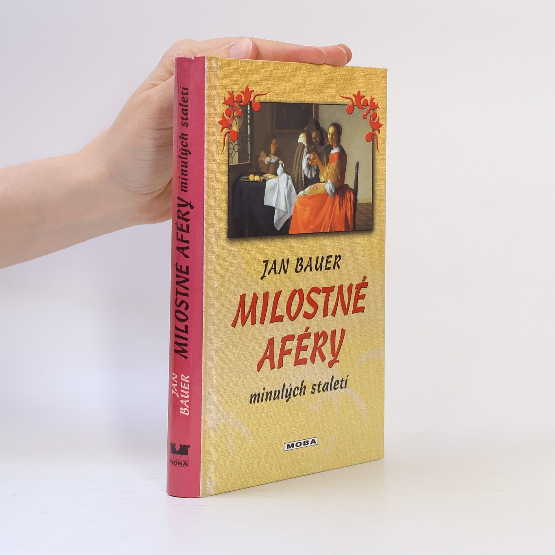Jan Bauer Milostné aféry minulých staletí