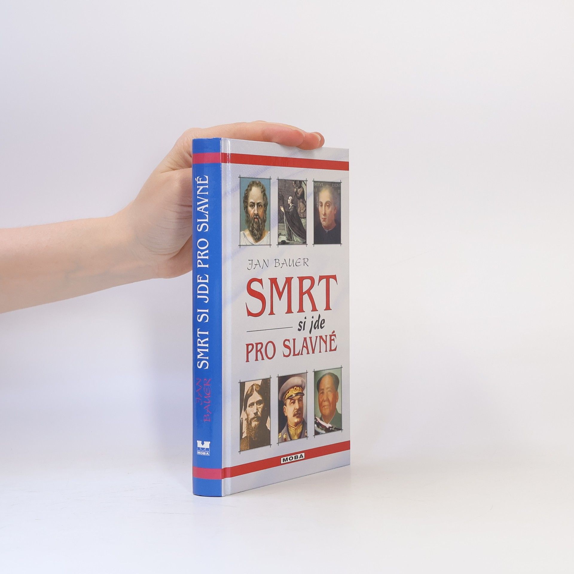 Jan Bauer Smrt si jde pro slavné