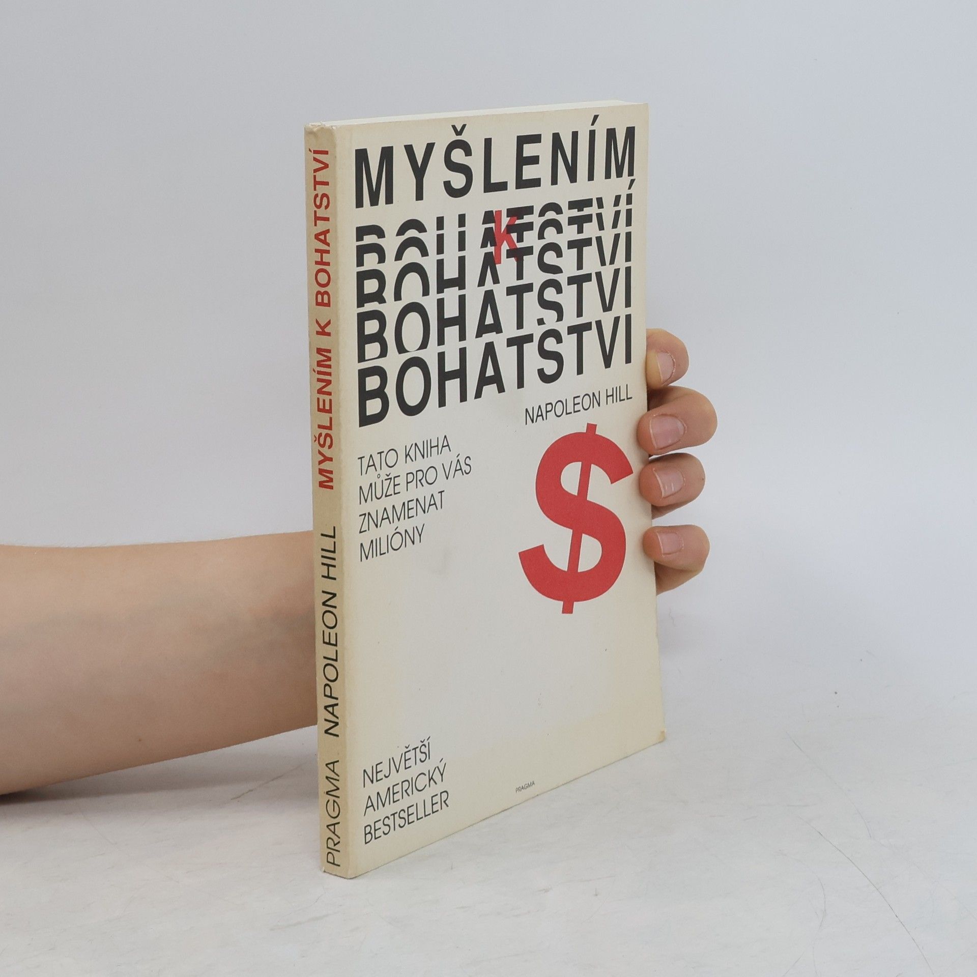 Napoleon Hill Myšlením k bohatství