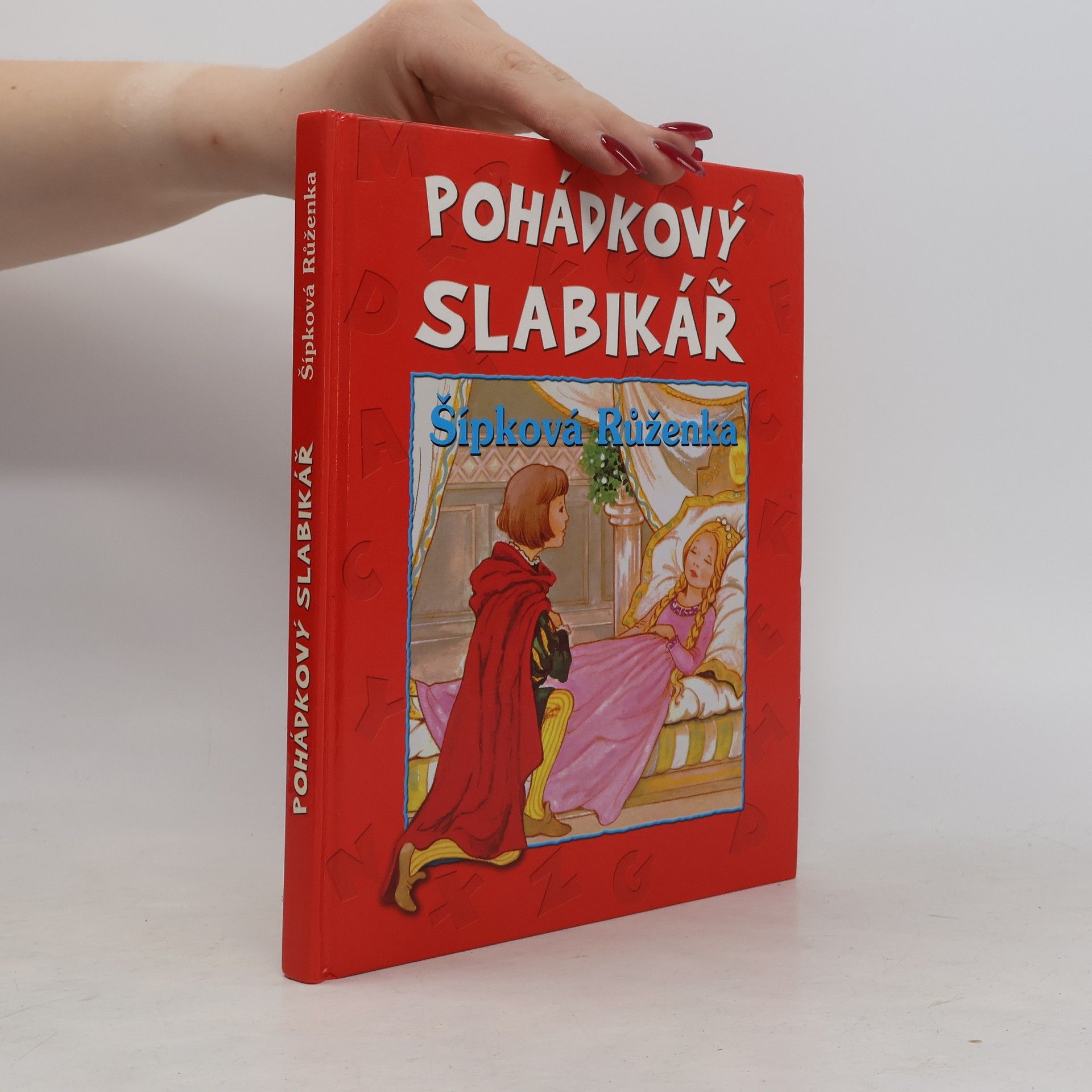 Kateřina Závadová Pohádkový slabikář. Šípková Růženka