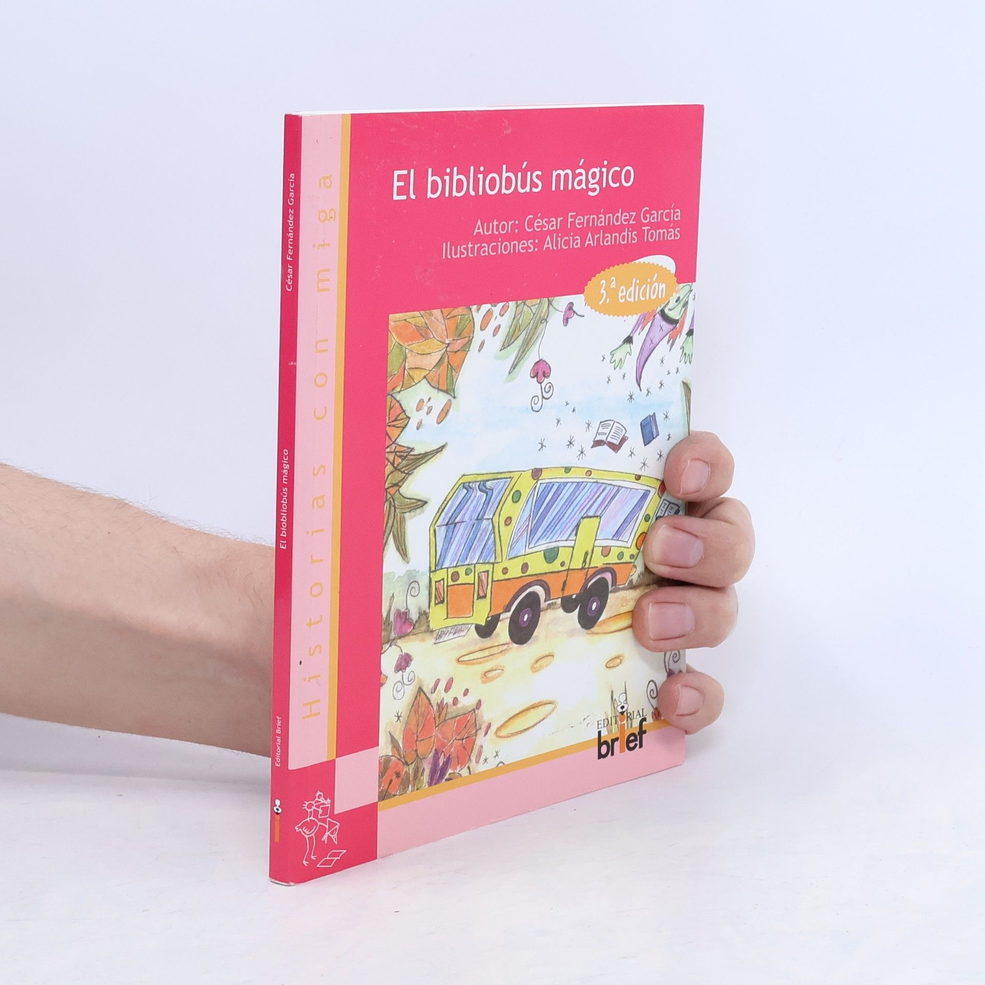 Alicia Arlandis Tomás Historias con miga: El bibliobús mágico - 3.ª edición