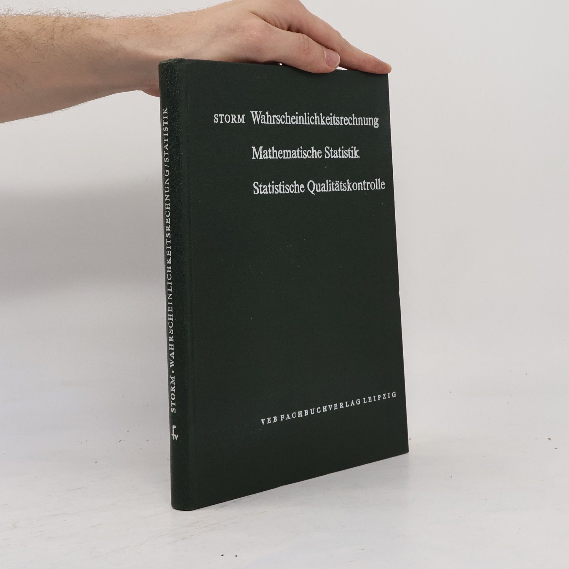 Regina Storm Wahrscheinlichkeitsrechnung. Mathematische Statistik. Statistische Qualitätskontrolle