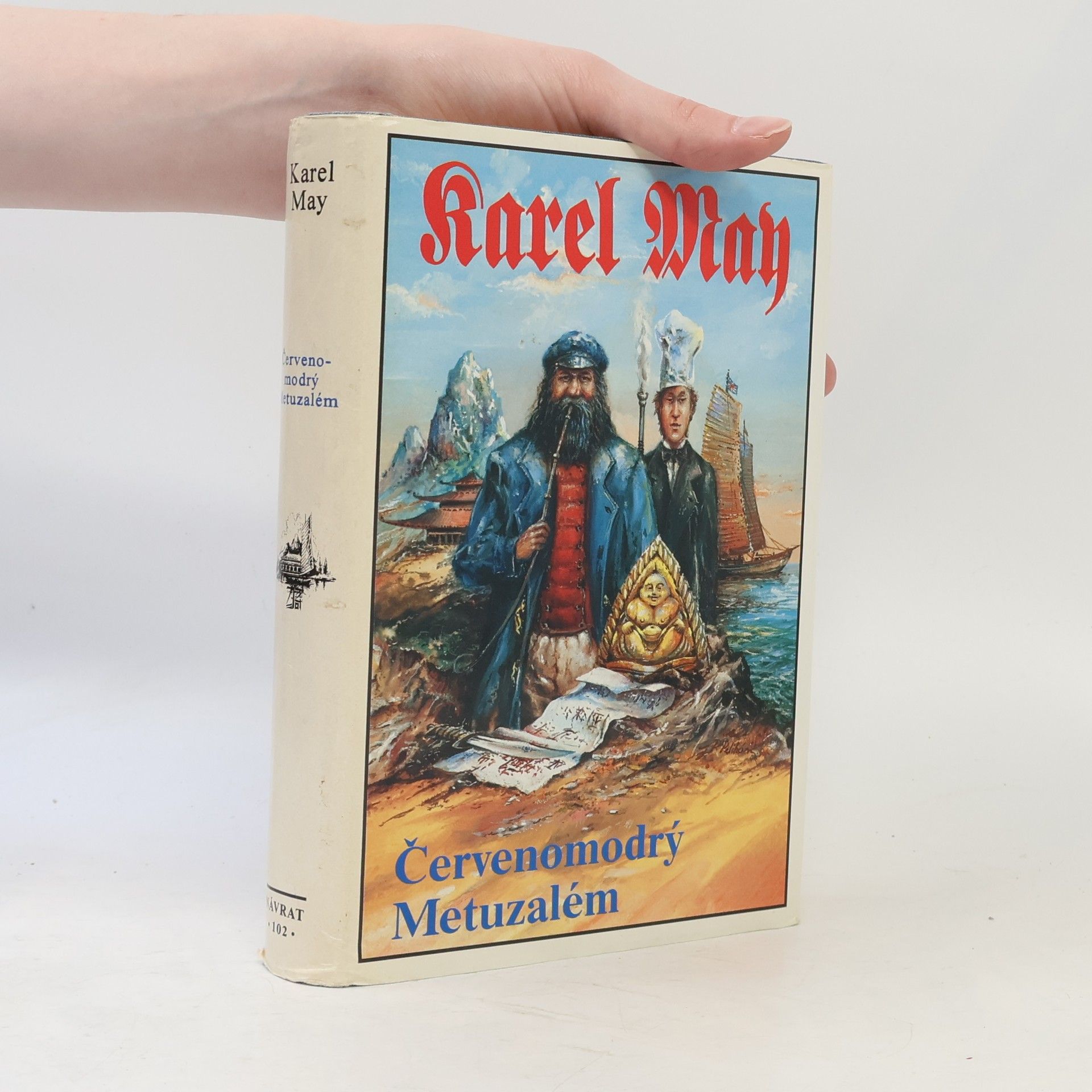 Karl May Červenomodrý Metuzalém. (Kong-Kheou, čestné slovo.)