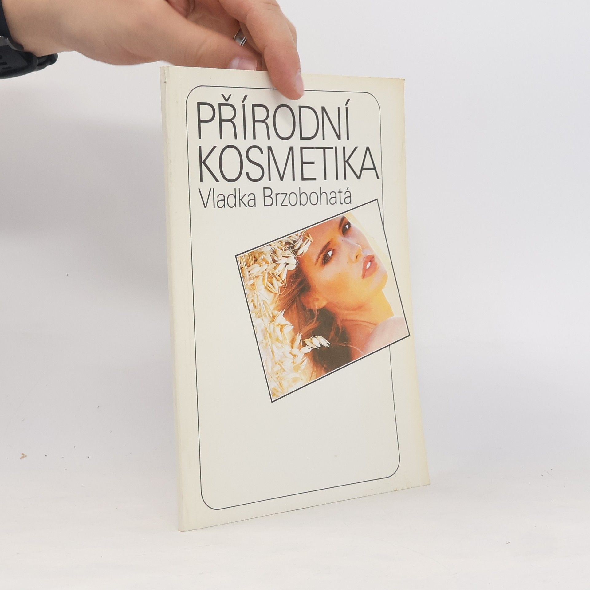 Brzobohatá Vlaďka Přírodní kosmetika