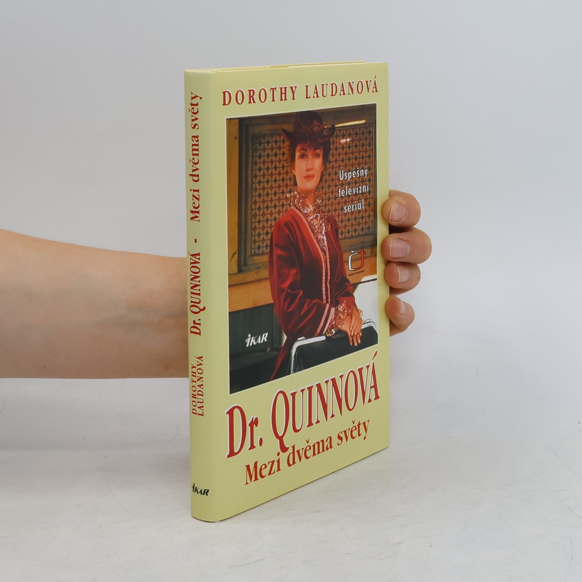 Dorothy Laudan Mezi dvěma světy. Dr. Quinnová 1. díl