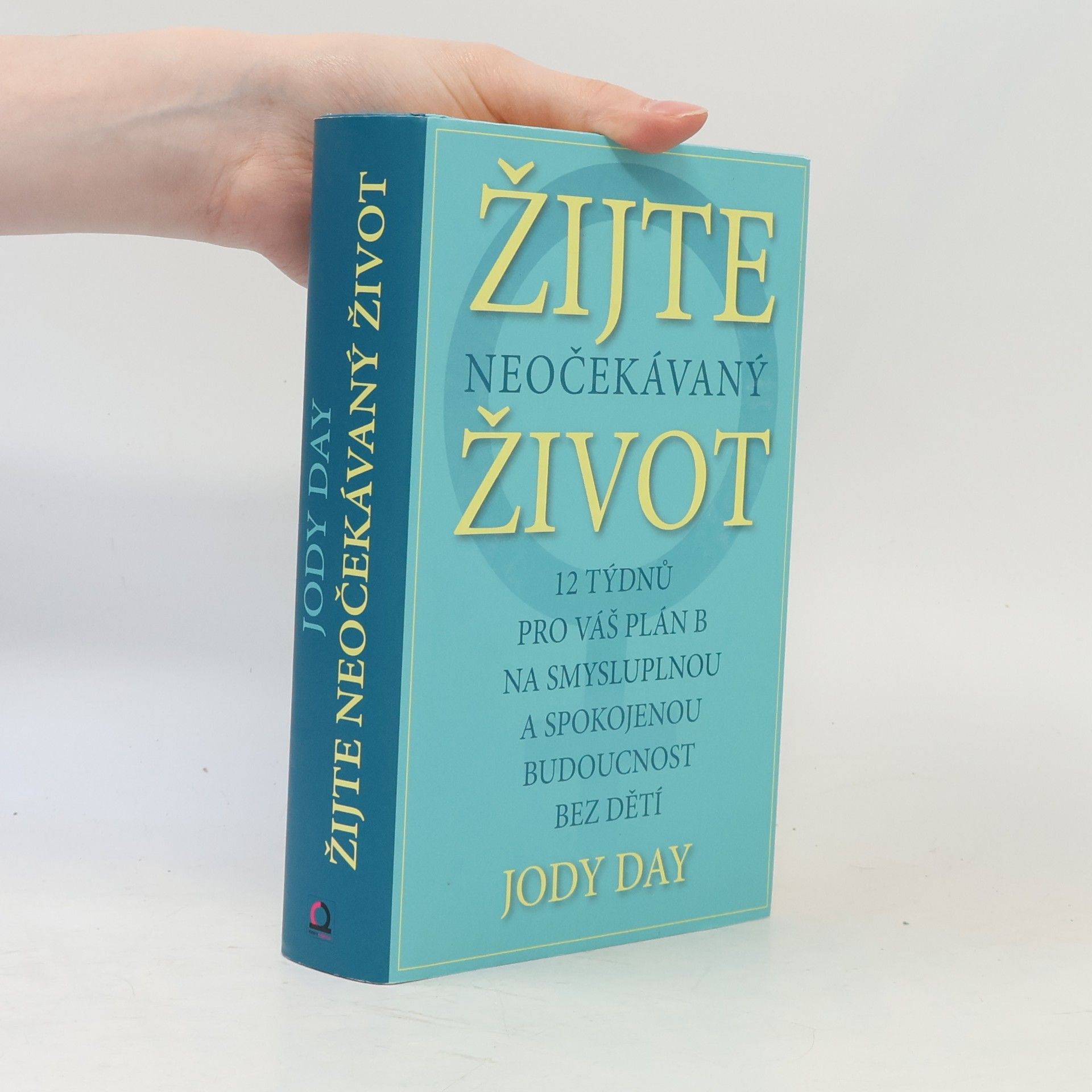 Jody Day Žijte neočekávaný život