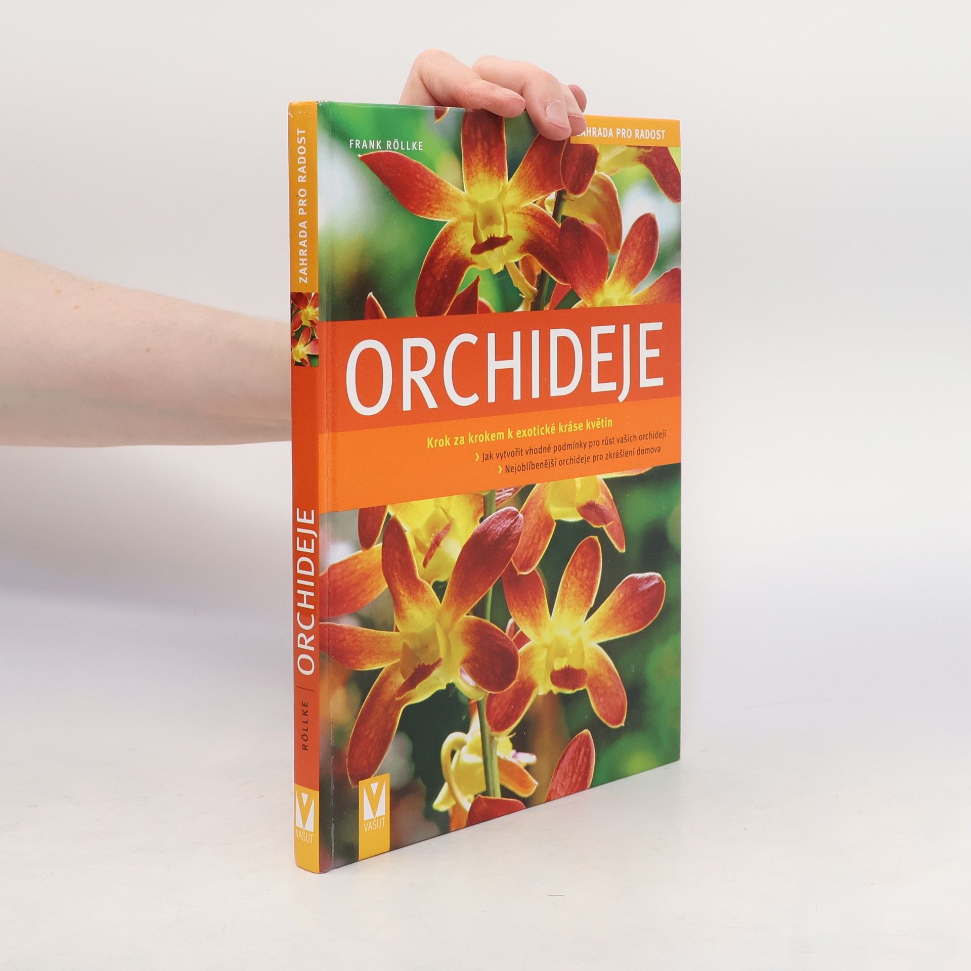 Frank Rolke Orchideje. Krok za krokem k exotické nádheře