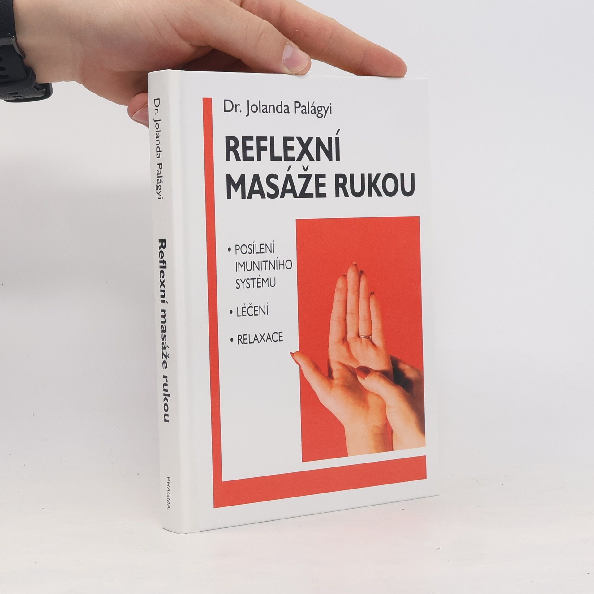 Jolanda Palágyi Reflexní masáže rukou