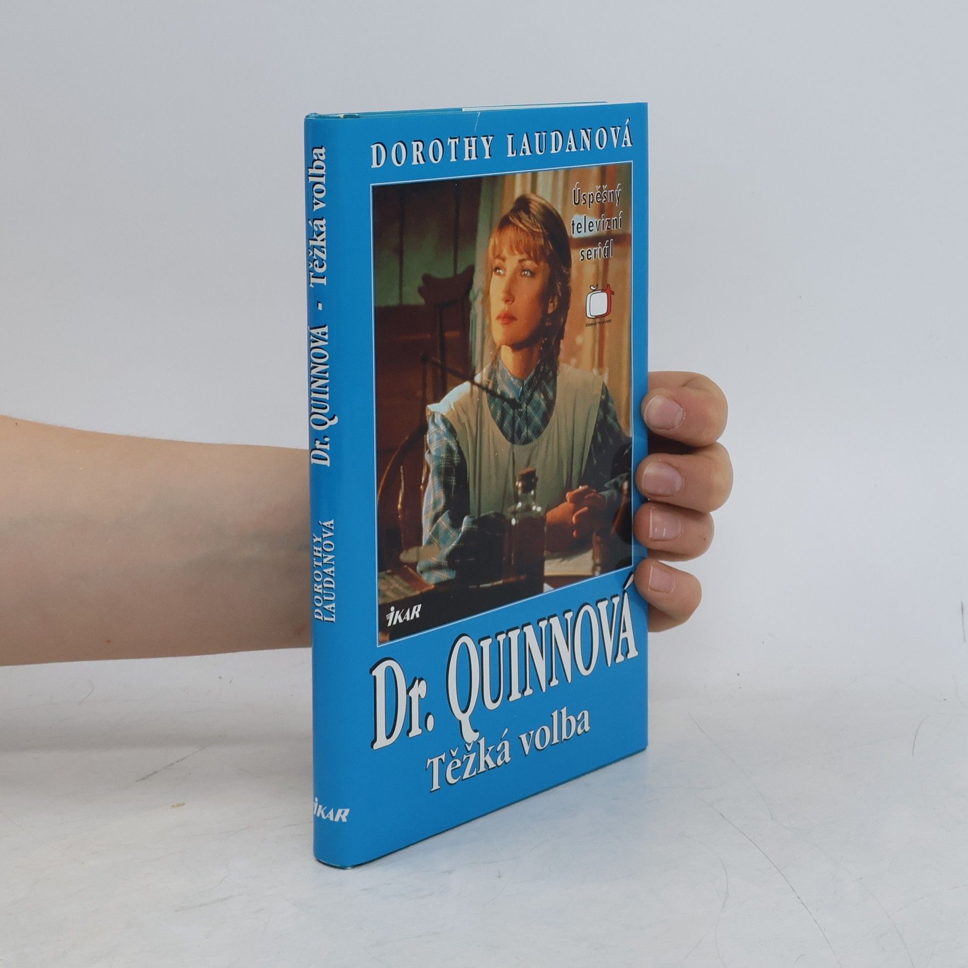 Dorothy Laudan Těžká volba. Dr. Quinnová 3