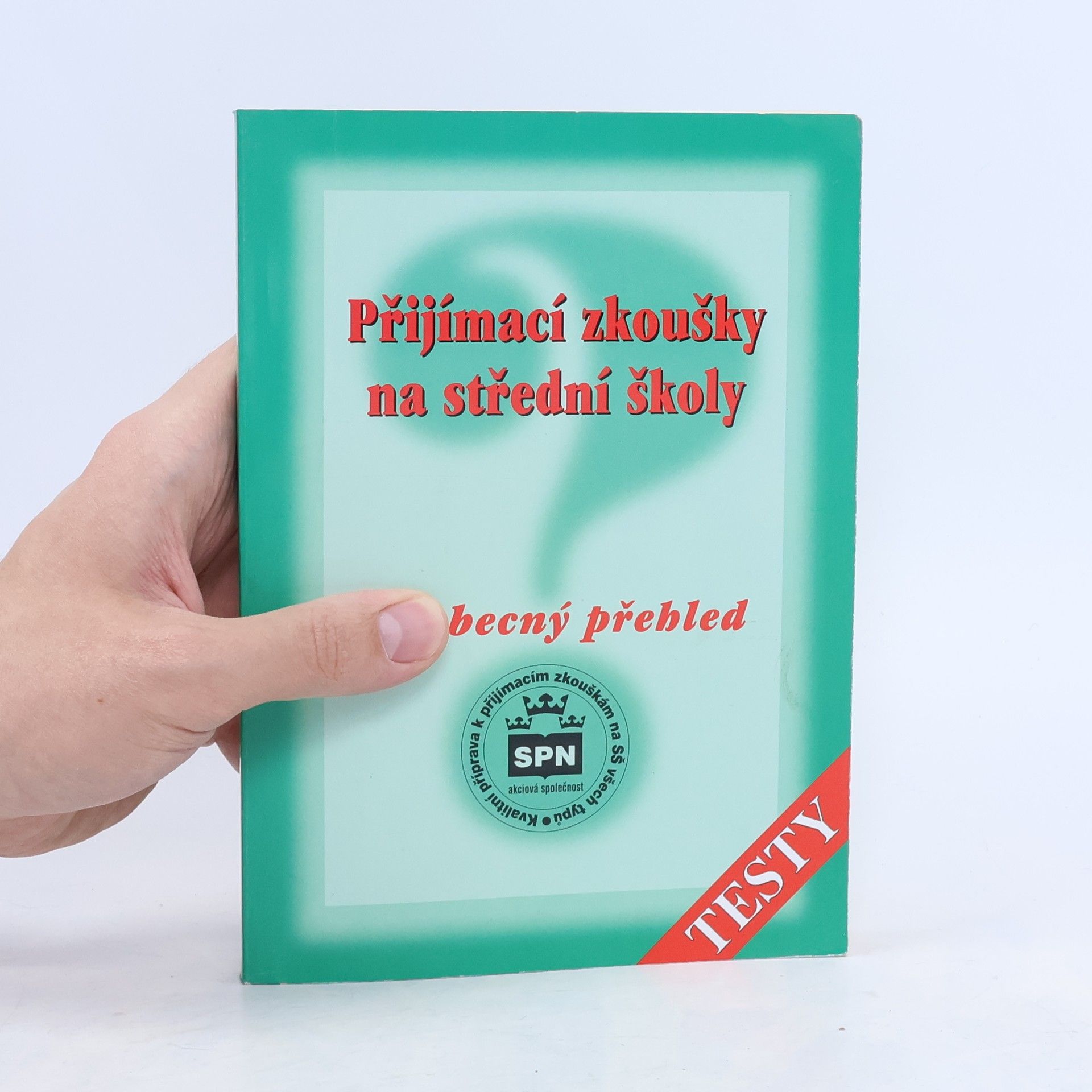 Milada Buriánková Přijímací zkoušky na střední školy: Všeobecný přehled