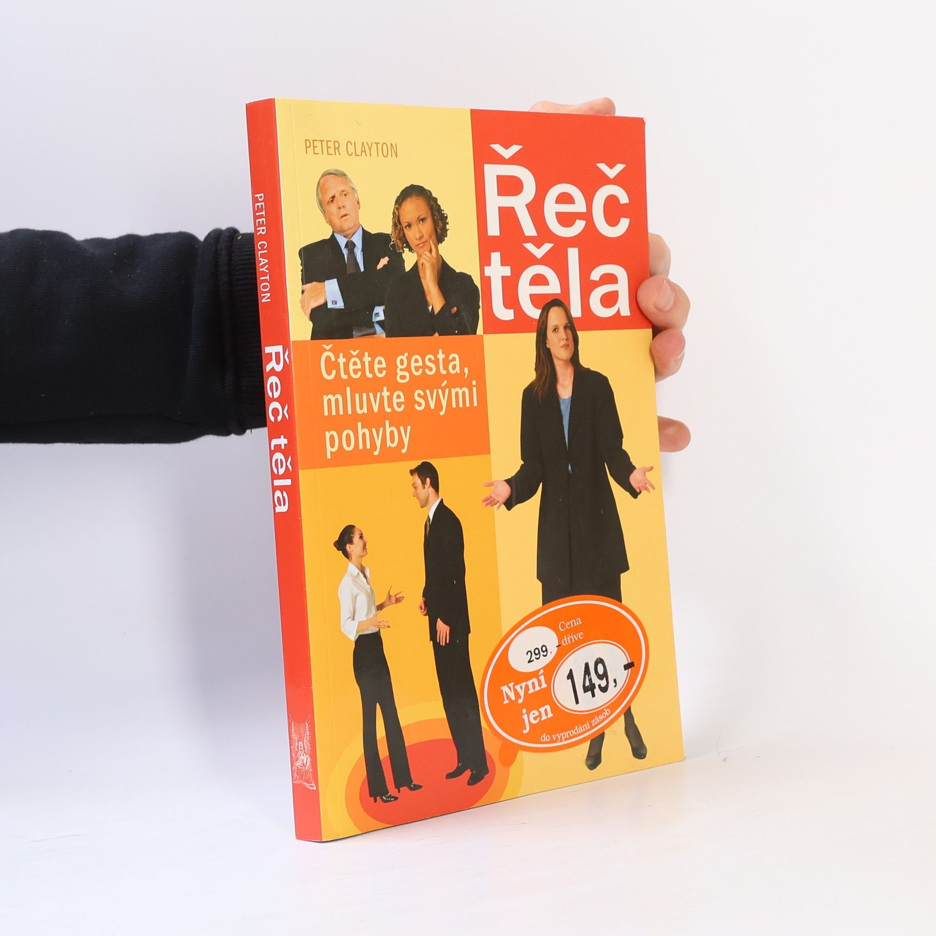 Peter Clayton Řeč těla. Čtěte gesta, mluvte svými pohyby