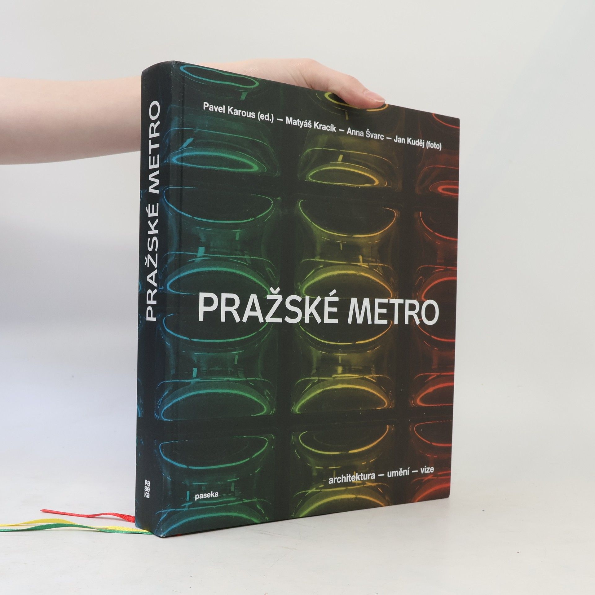 Pavel Karous Pražské metro - Architektura, umění, vize