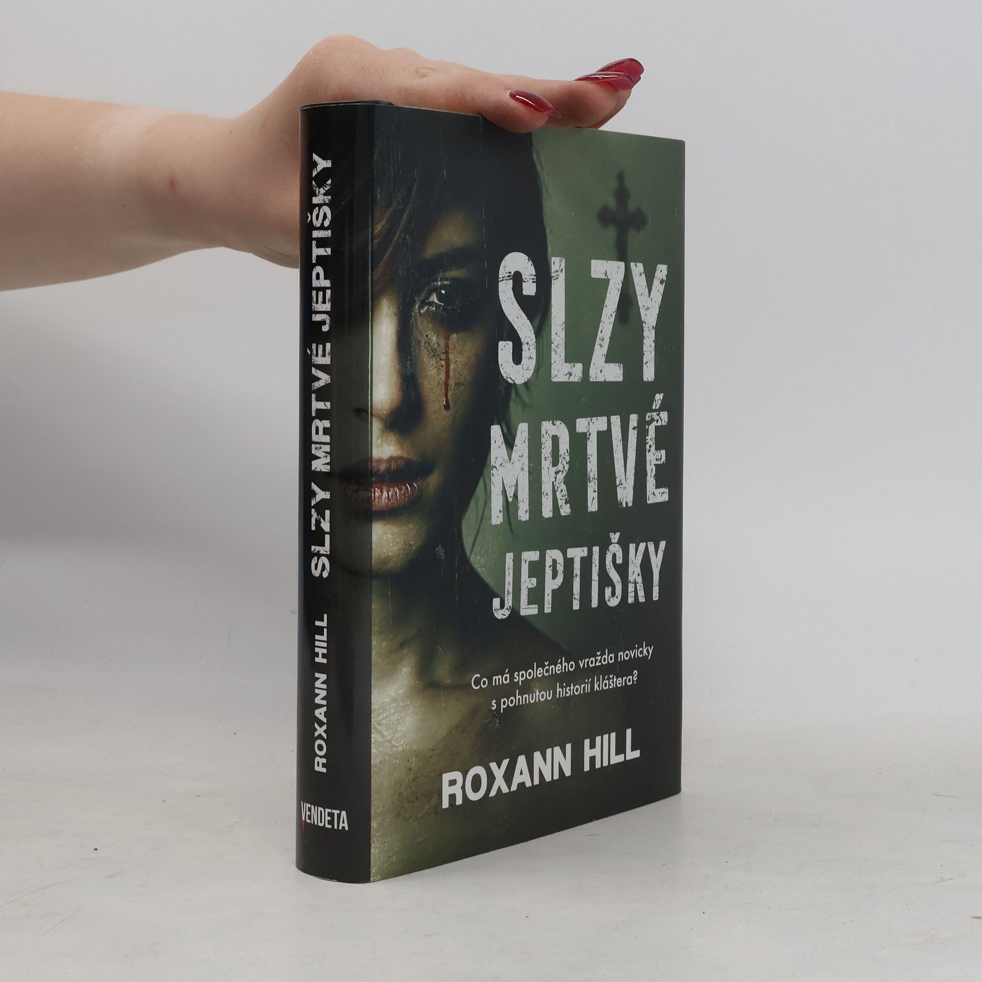 Roxann Hill Slzy mrtvé jeptišky