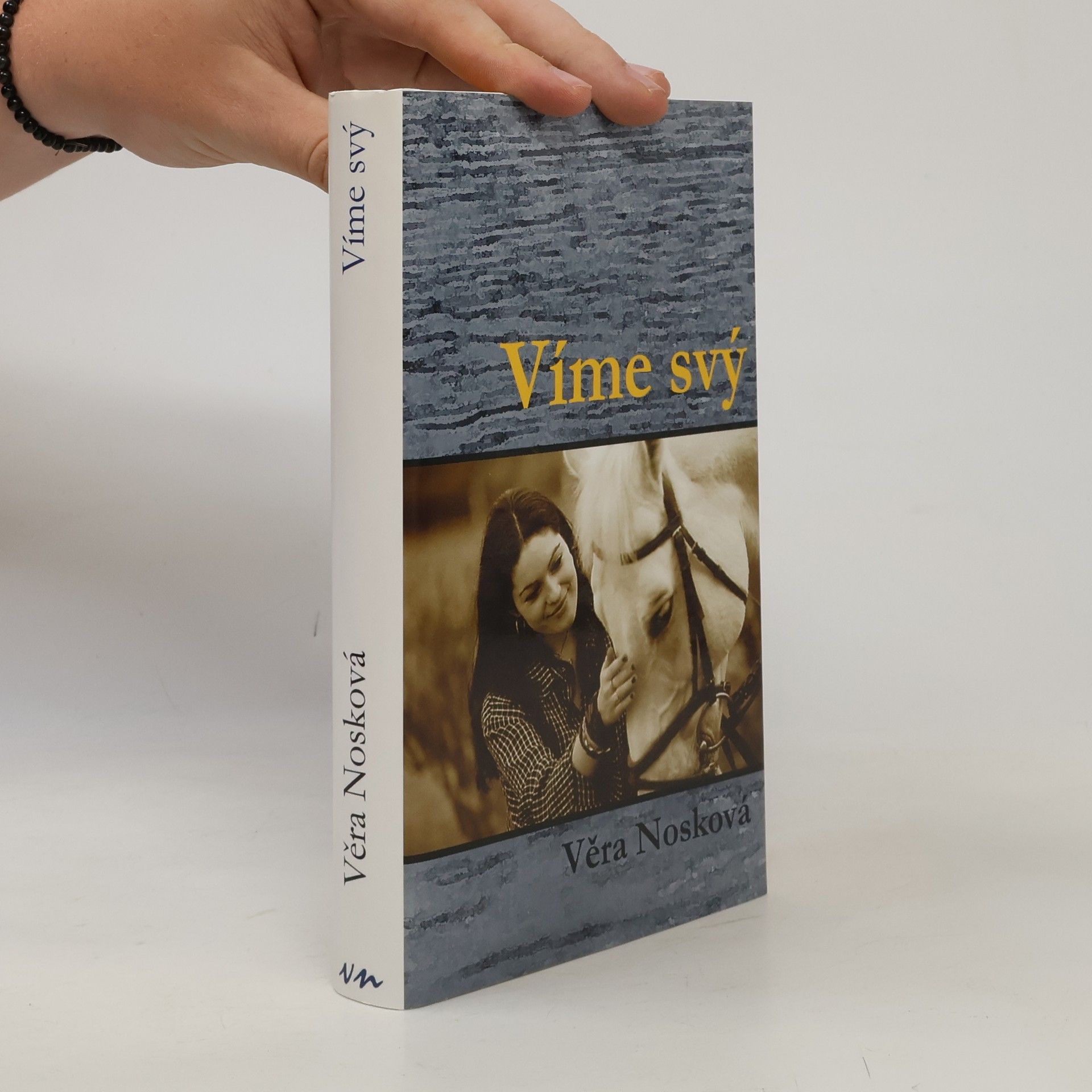 Věra Nosková Víme svý