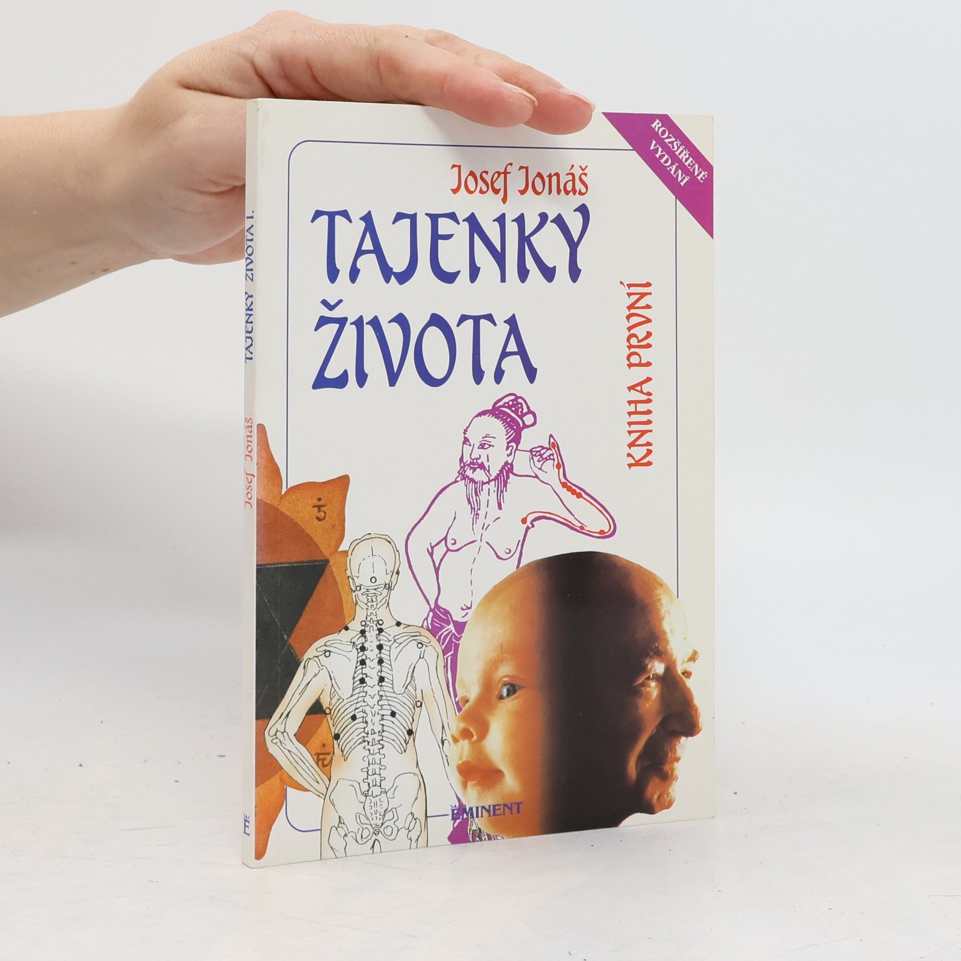 Josef Jonáš Tajenky života. Kniha první