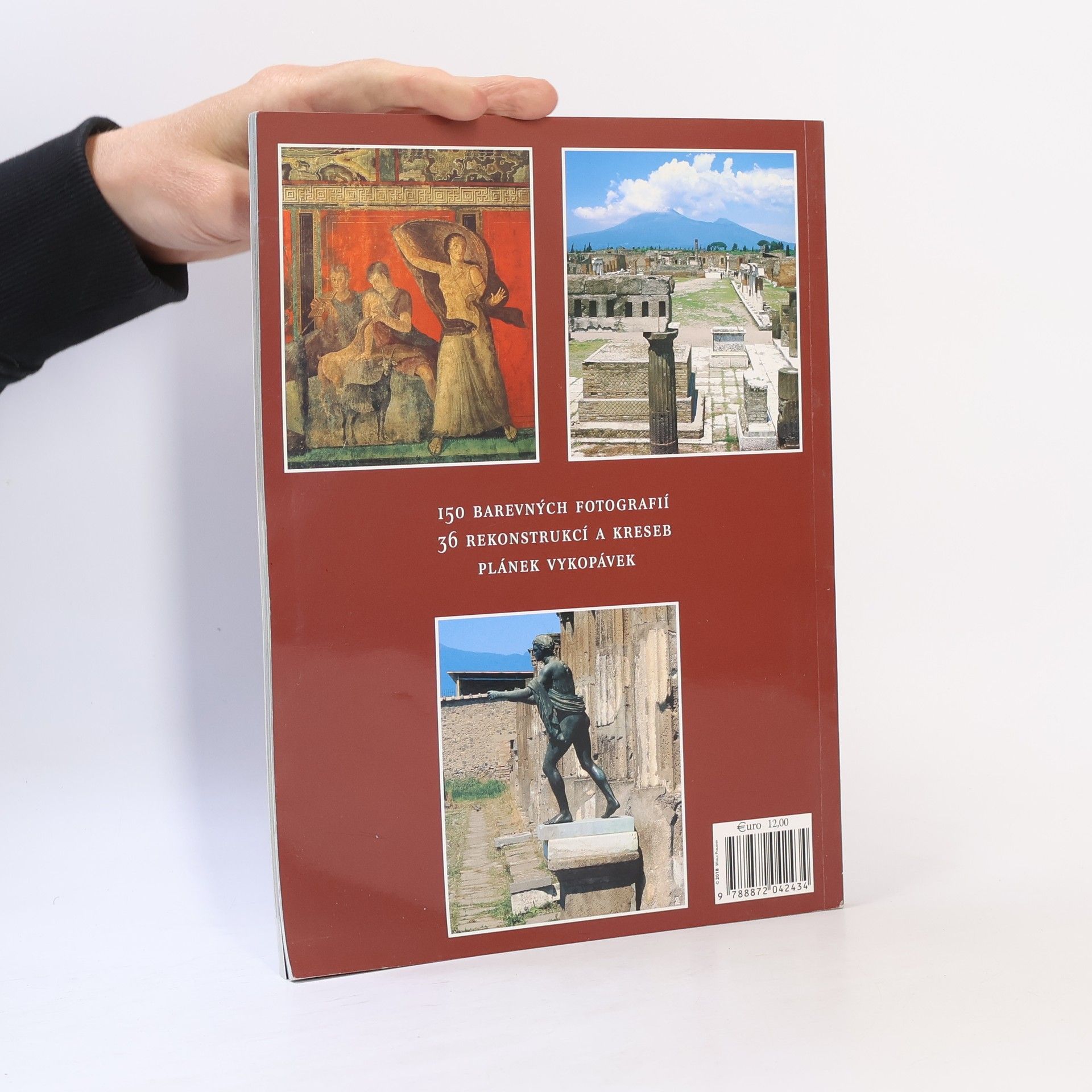 Alberto Carlo Carpiceci Pompeje. Dnes a jak vypadaly před 2000 lety
