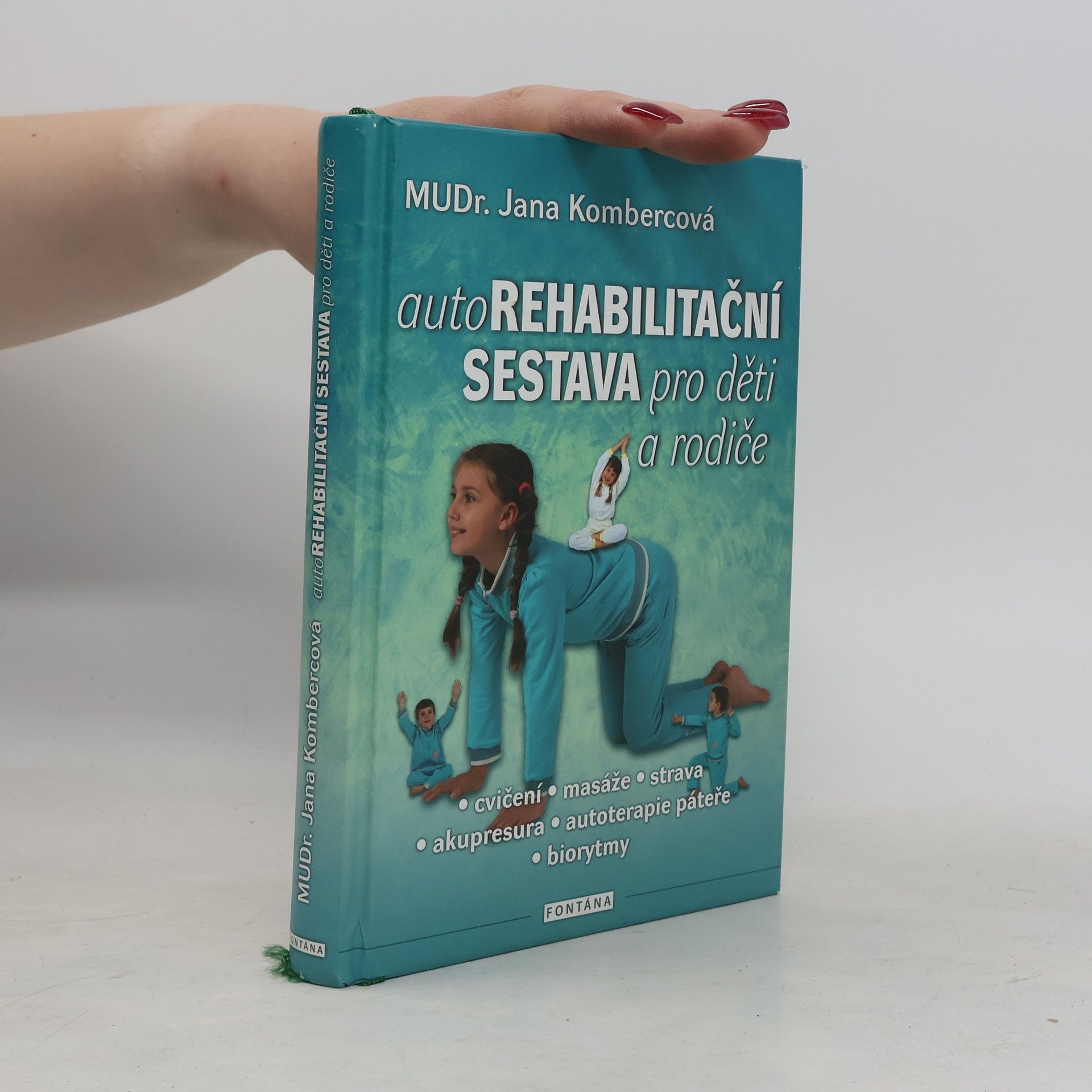 Jana Kombercová Autorehabiltační sestava pro děti a rodiče