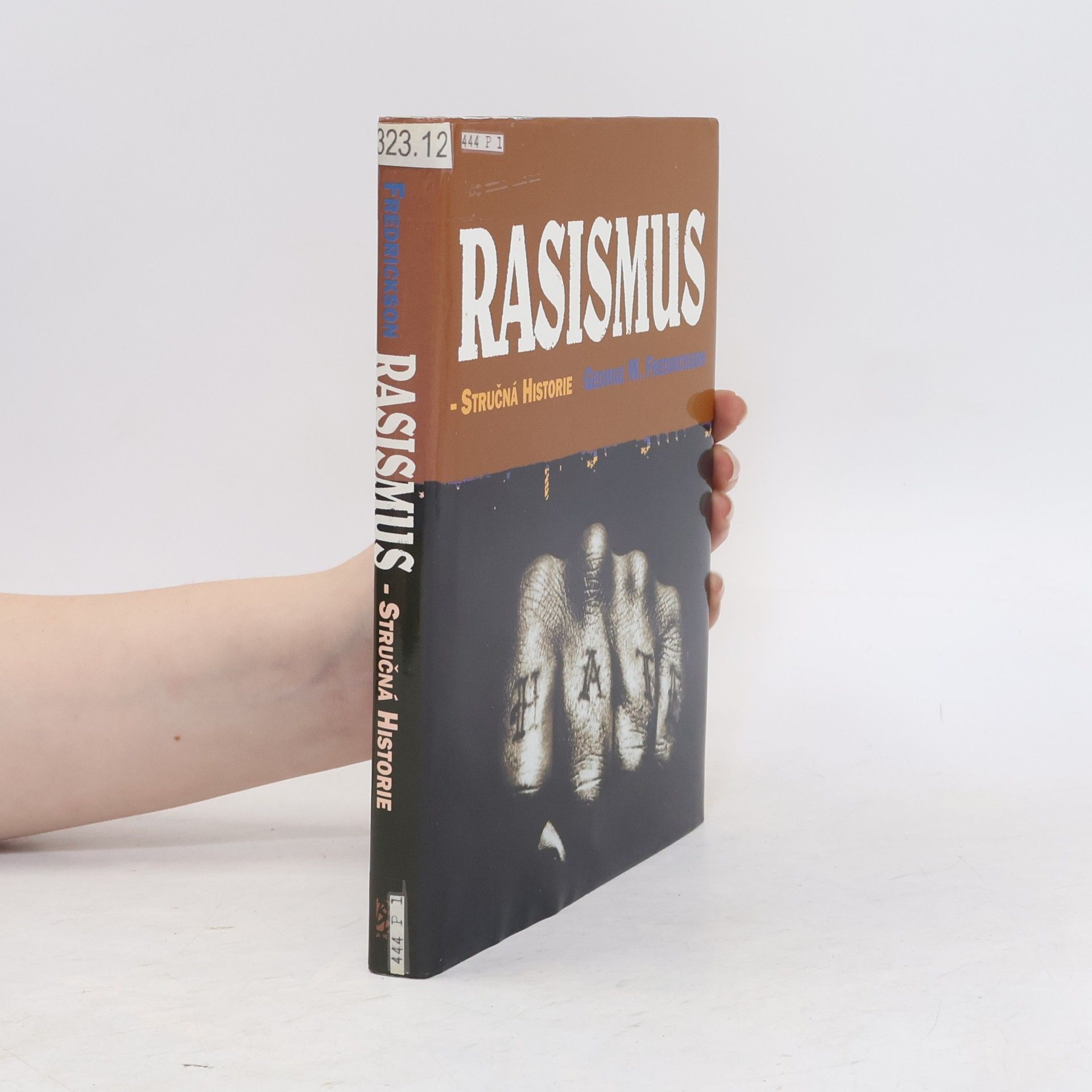 George M. Fredrickson Rasismus: Stručná historie