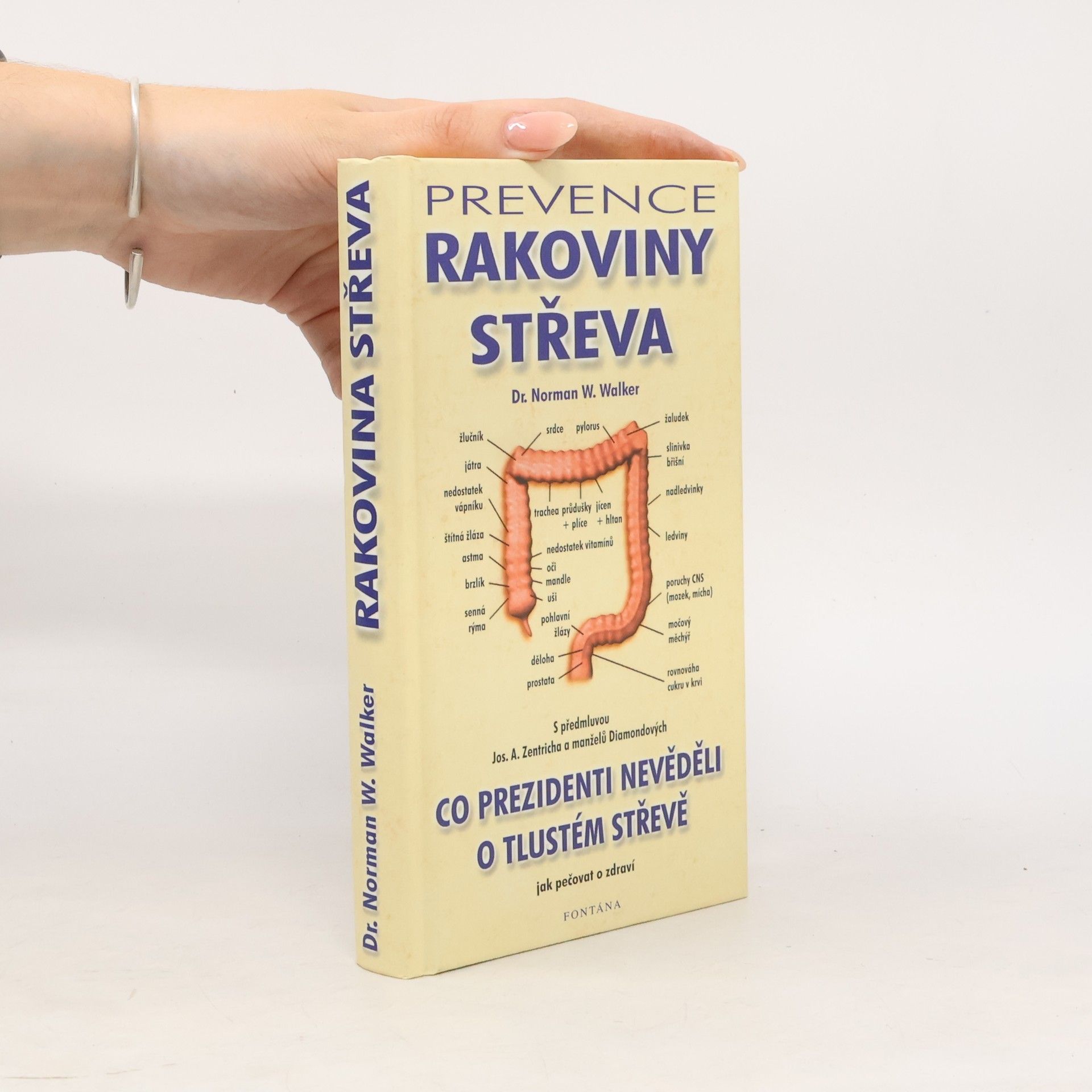 Norman W. Walker Prevence rakoviny střeva. Co prezidenti nevěděli o tlustém střevě jak pečovat o zdraví