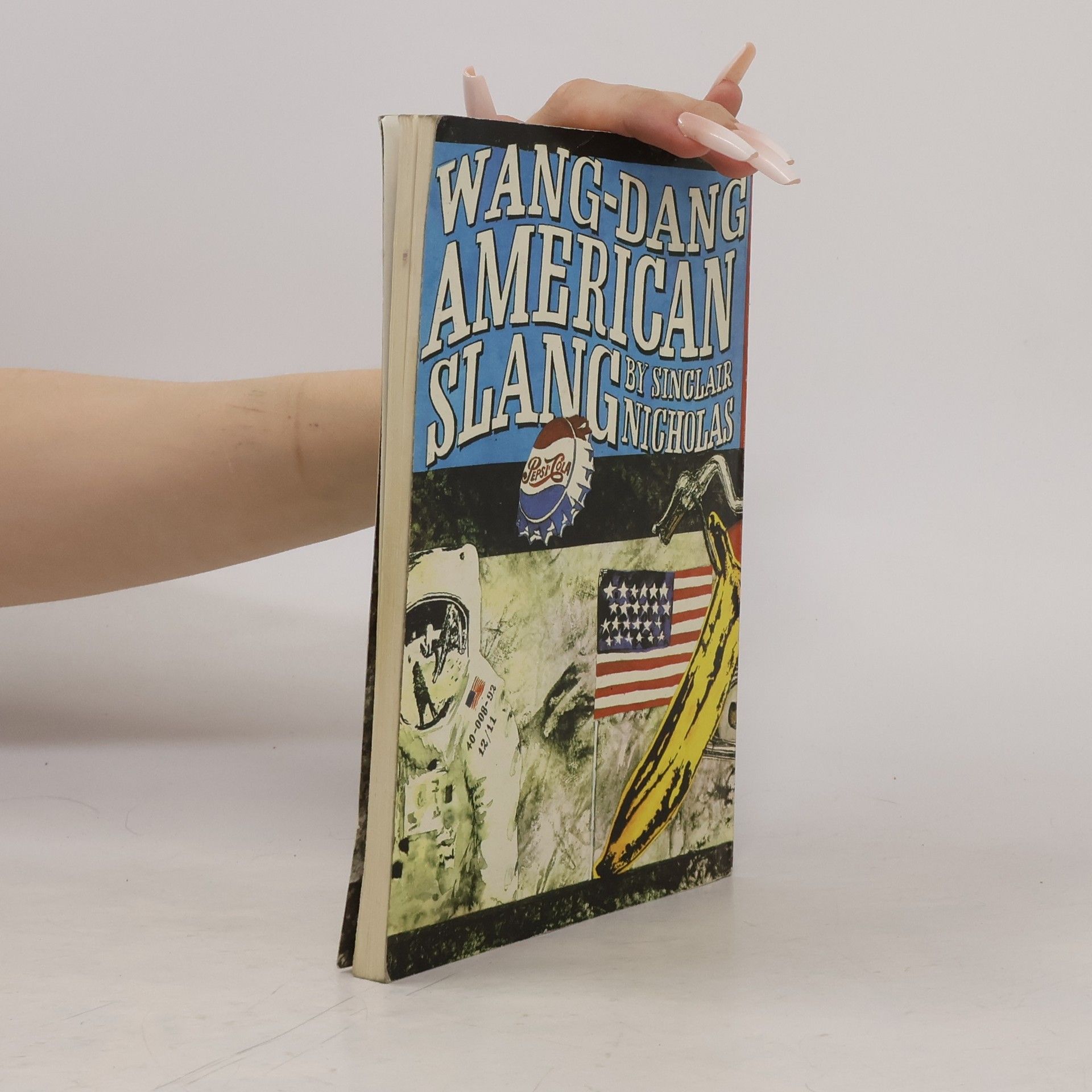 Sinclair Nicholas Wang-Dang American Slang. Wang-Dang Americký slang