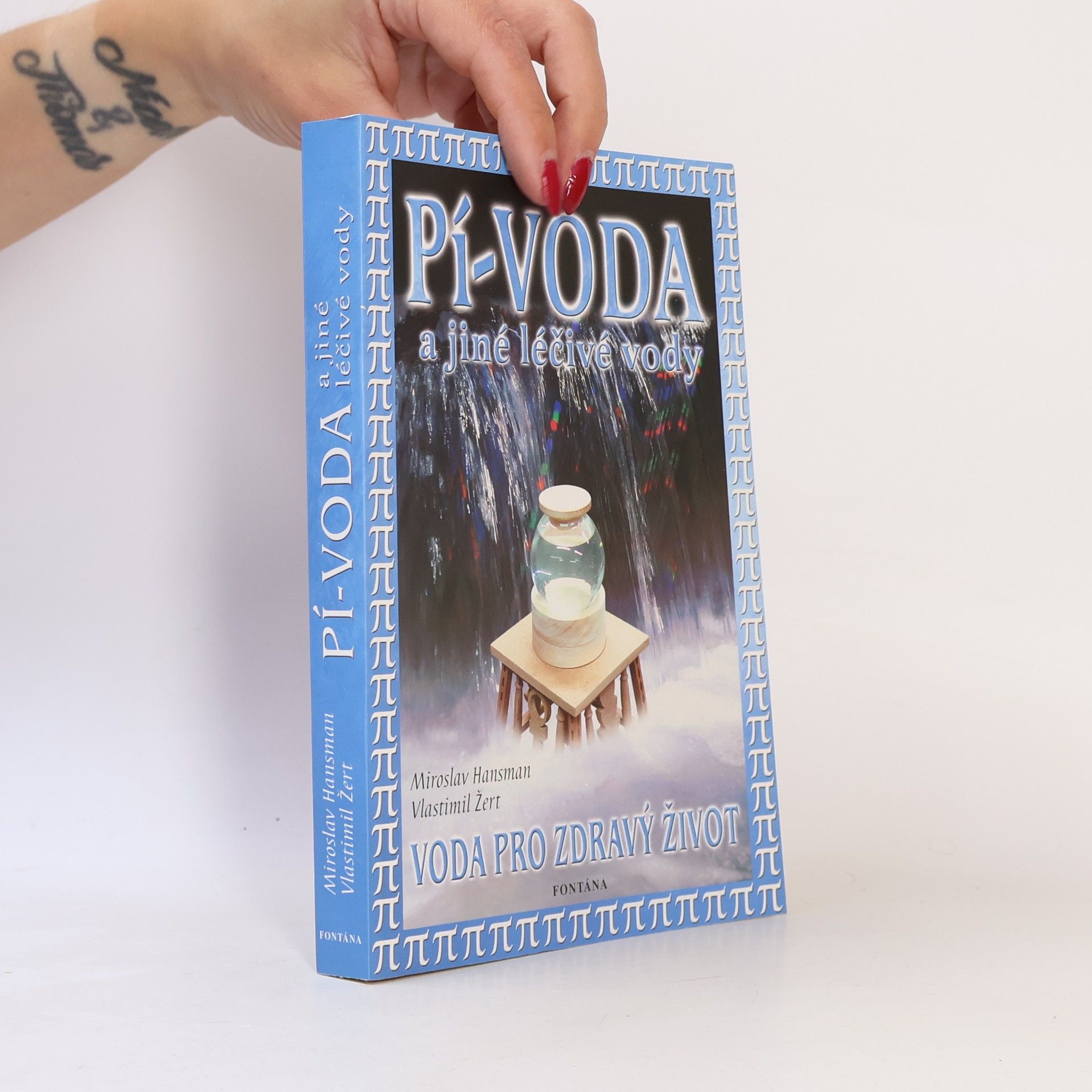 Pí-voda a jiné léčivé vody: Voda pro zdravý život