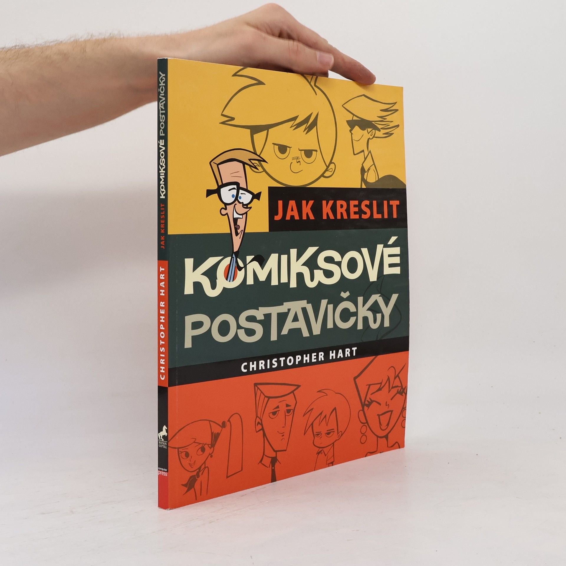 Christopher Hart Jak kreslit komiksové postavičky. Základní techniky pro kreslení moderních populárních komiksů